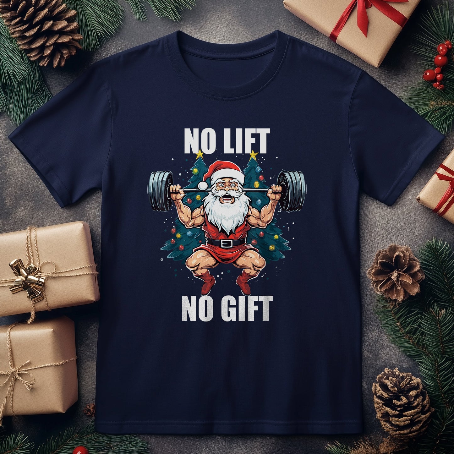 No Lift No Gift Santa Claus T-shirt