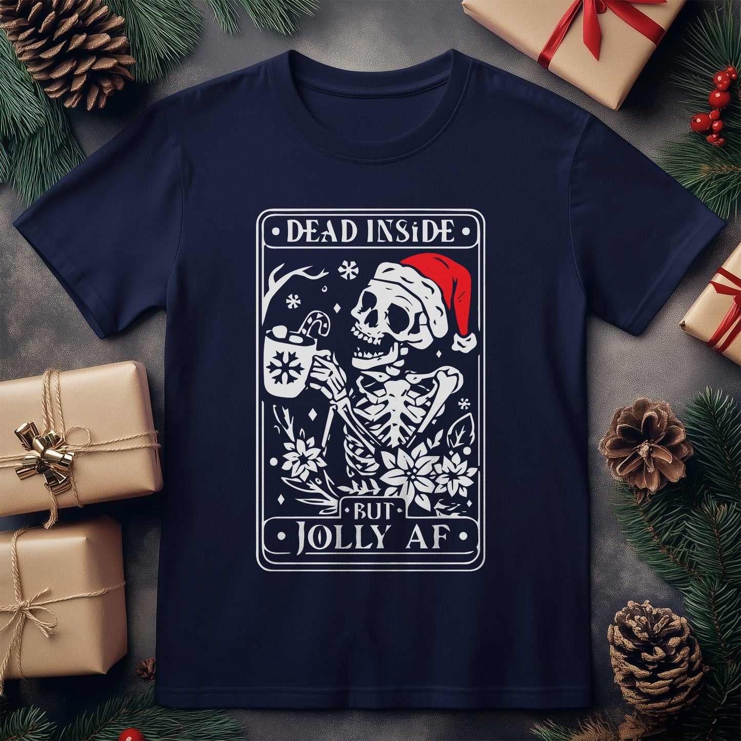Dead Inside Jolly AF T-Shirt -