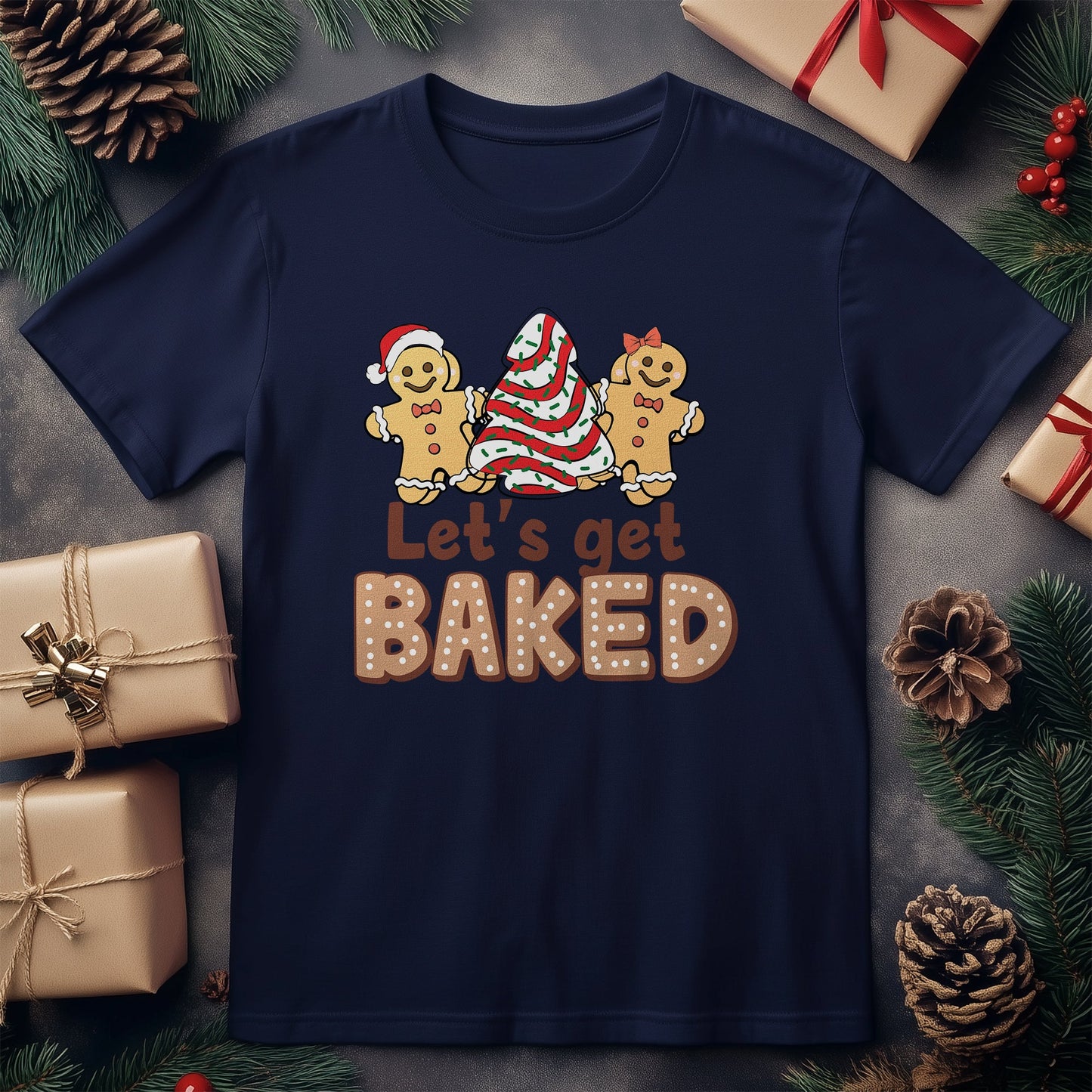Let's Get Baked Christmas T-Shirt -