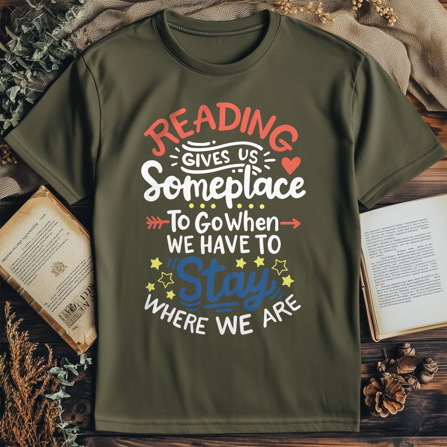 Stay Where We Are T-Shirt