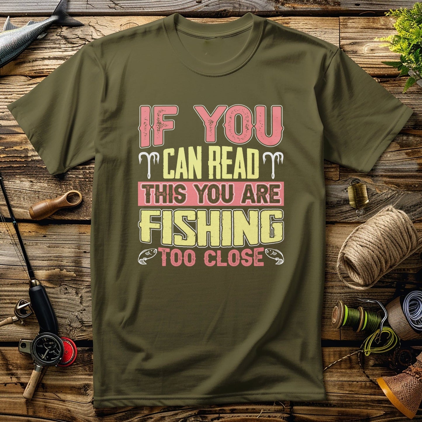 Fishing Too Close 4 T-Shirt