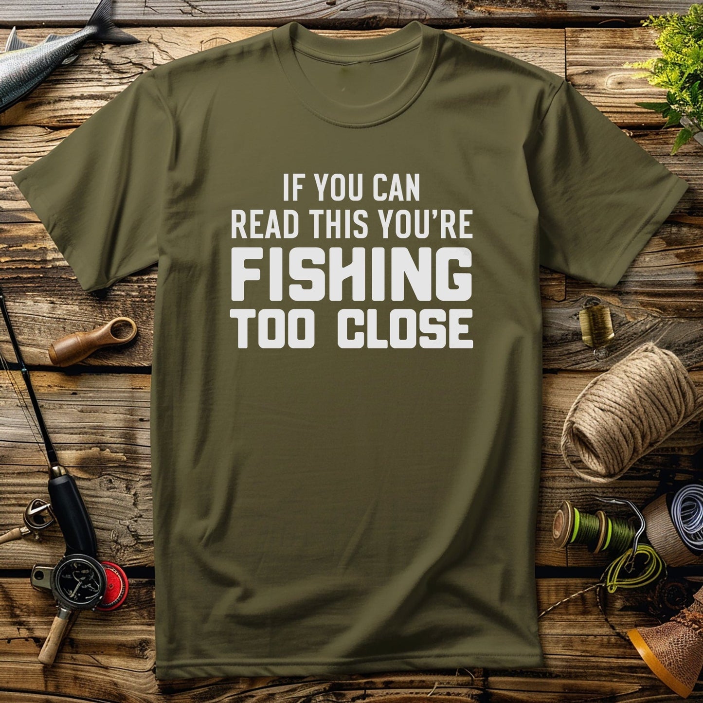 Fishing Too Close 3 Shirt