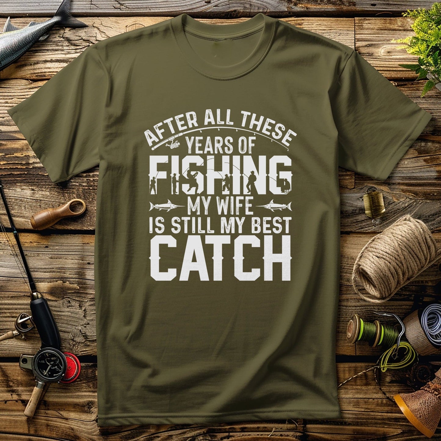 Best Catch Wife 2 T-Shirt