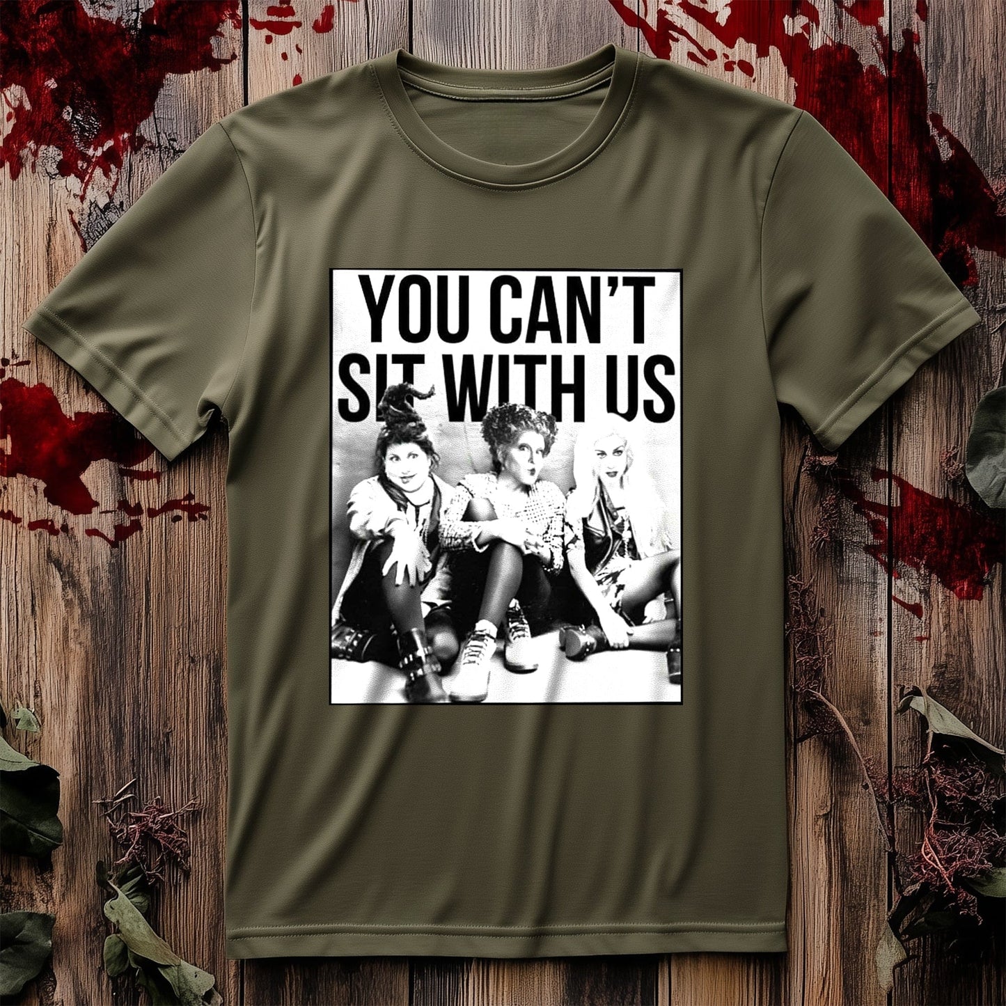 Hocus Pocus You Can't Sit With Us T-Shirt