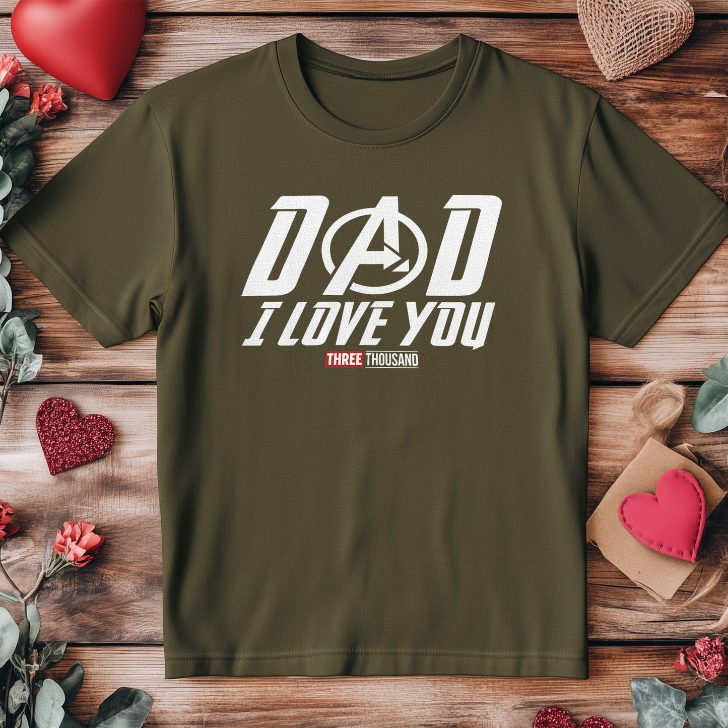 Dad, I Love You 3000 T-Shirt