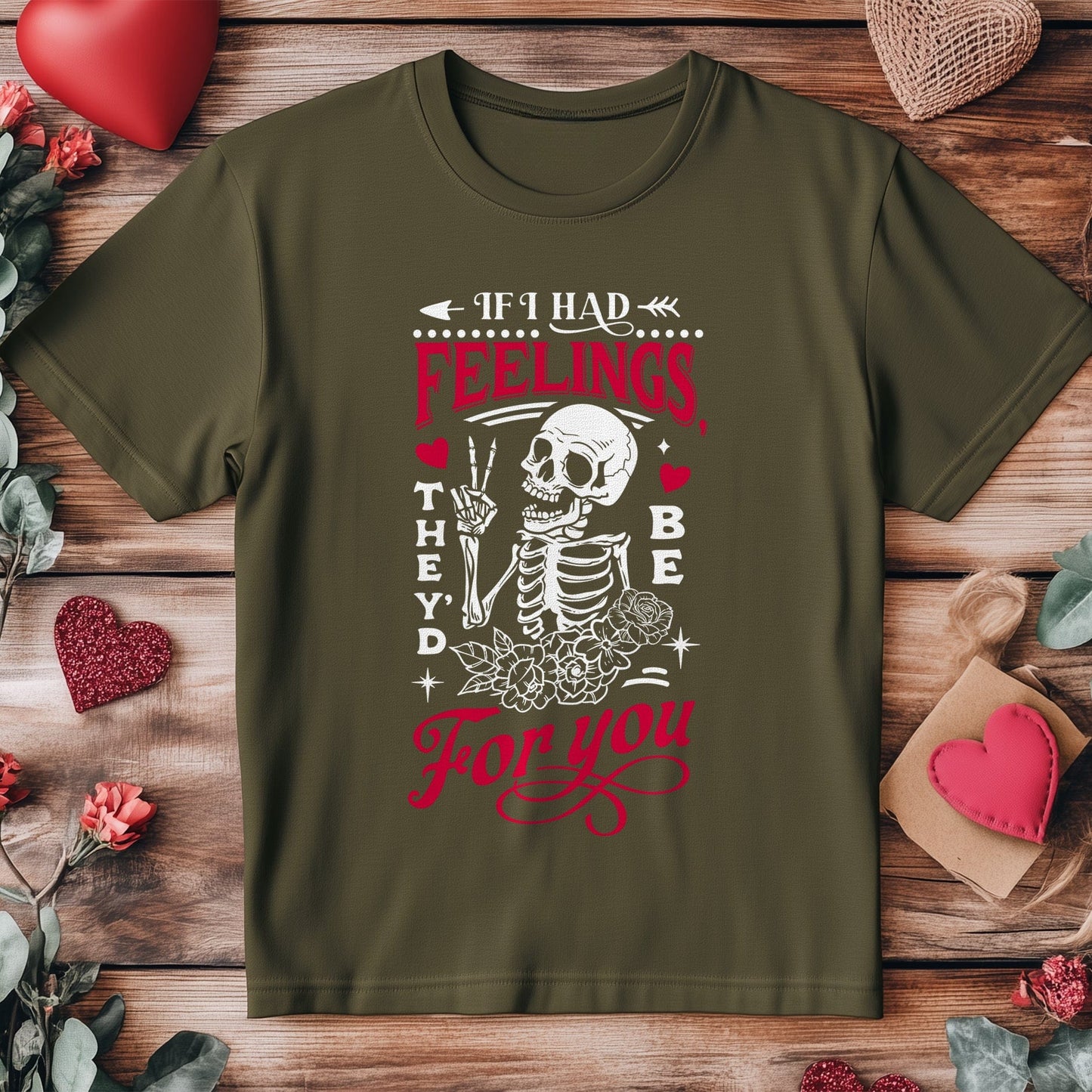 If I Had Feelings 5 Wh2 t-shirt