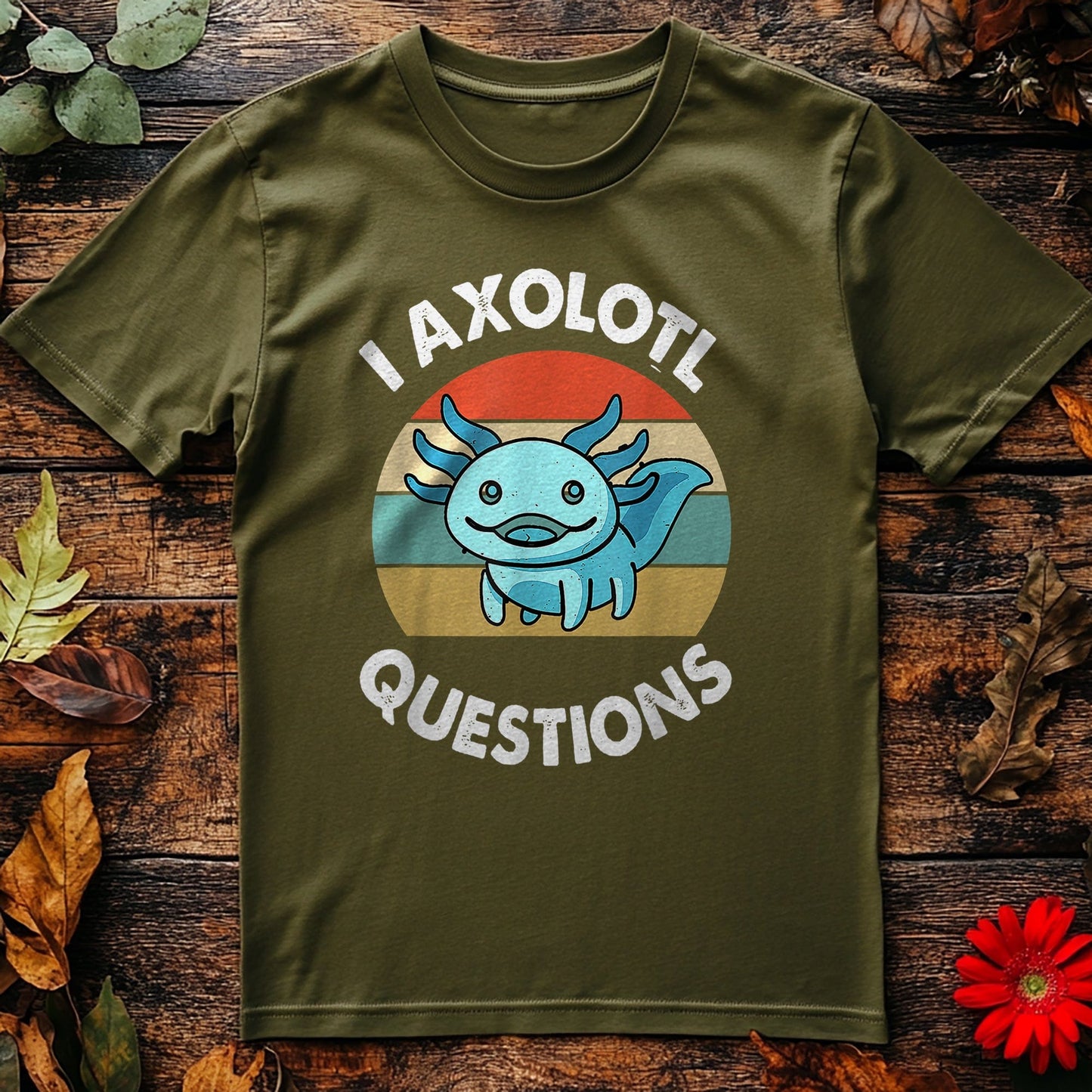 I Axolotl Questions T-Shirt -