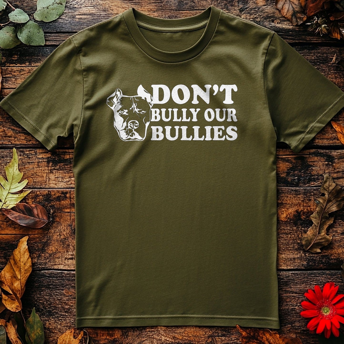 Don't Bully Our Bullies T-shirt