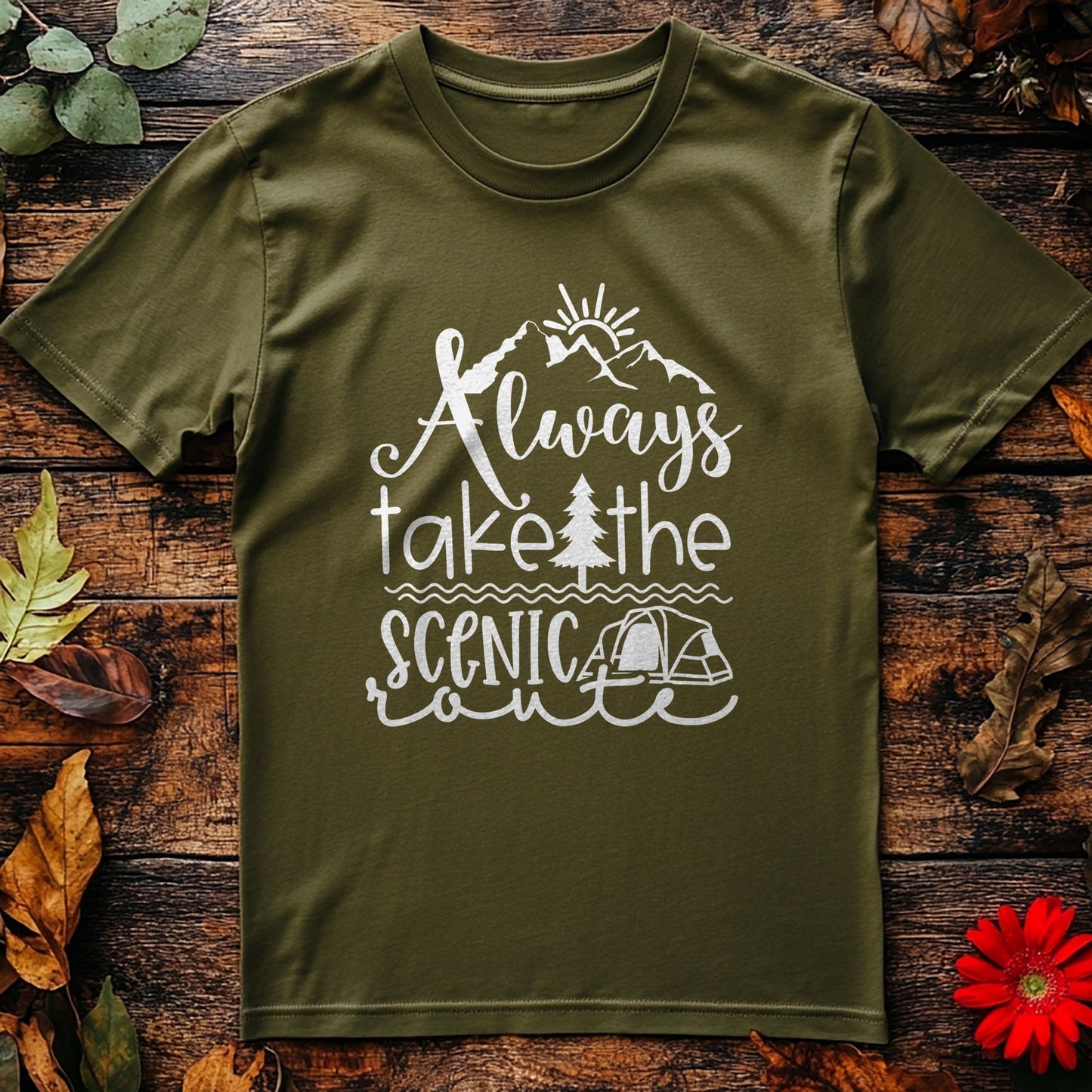 Always Take the Scenic Route T-Shirt Style001