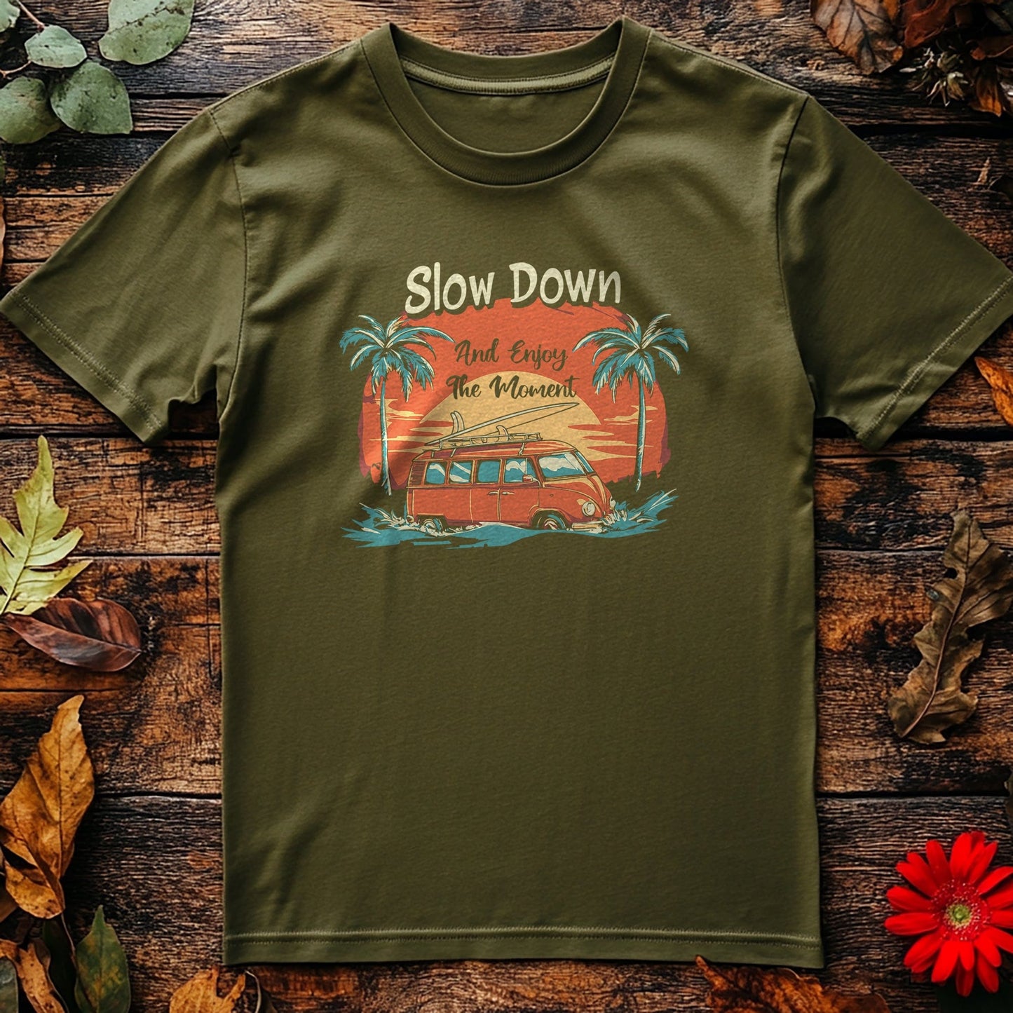 Slow Down 8 T-Shirt - Chill Vibes