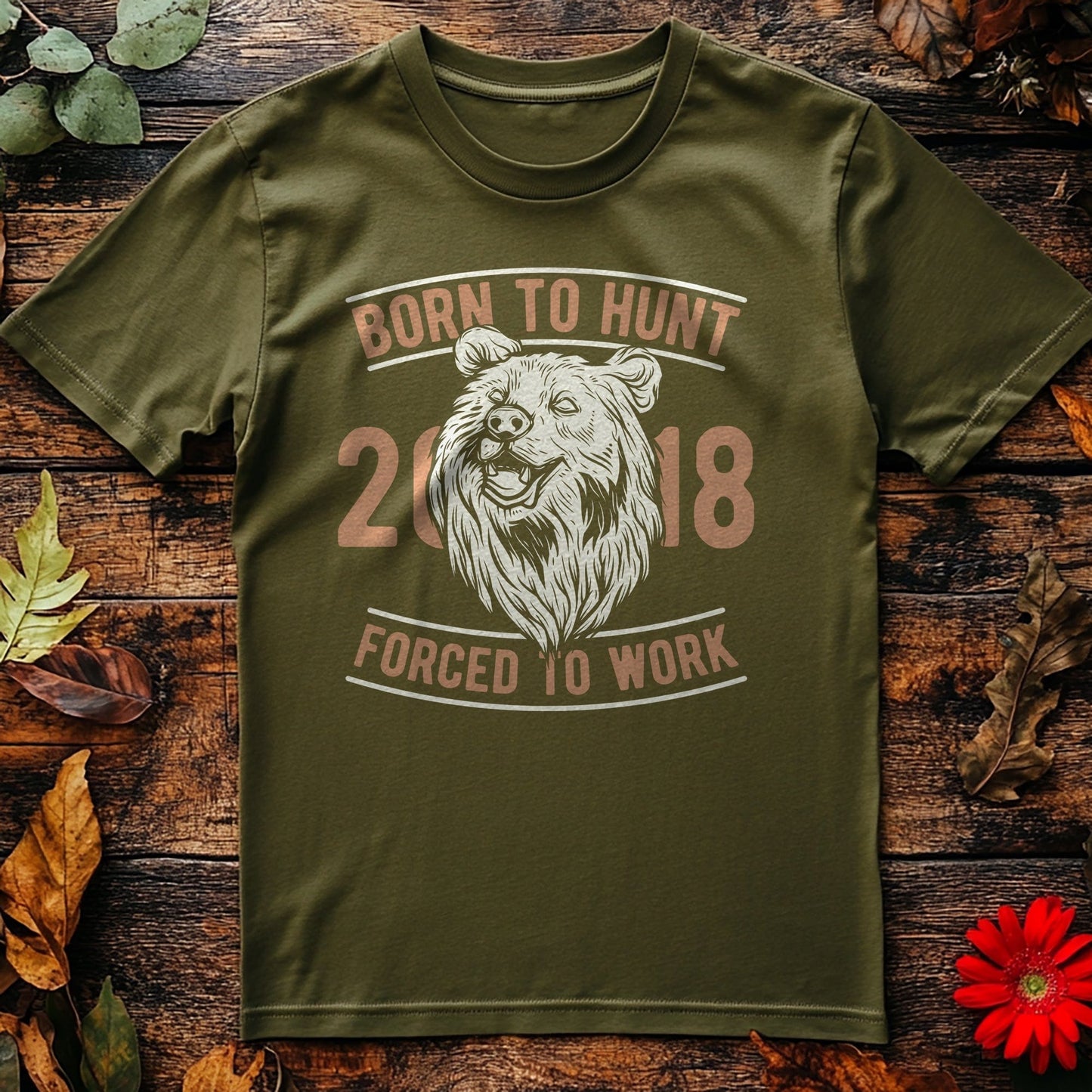 Born To Hunt Forced t-shirt
