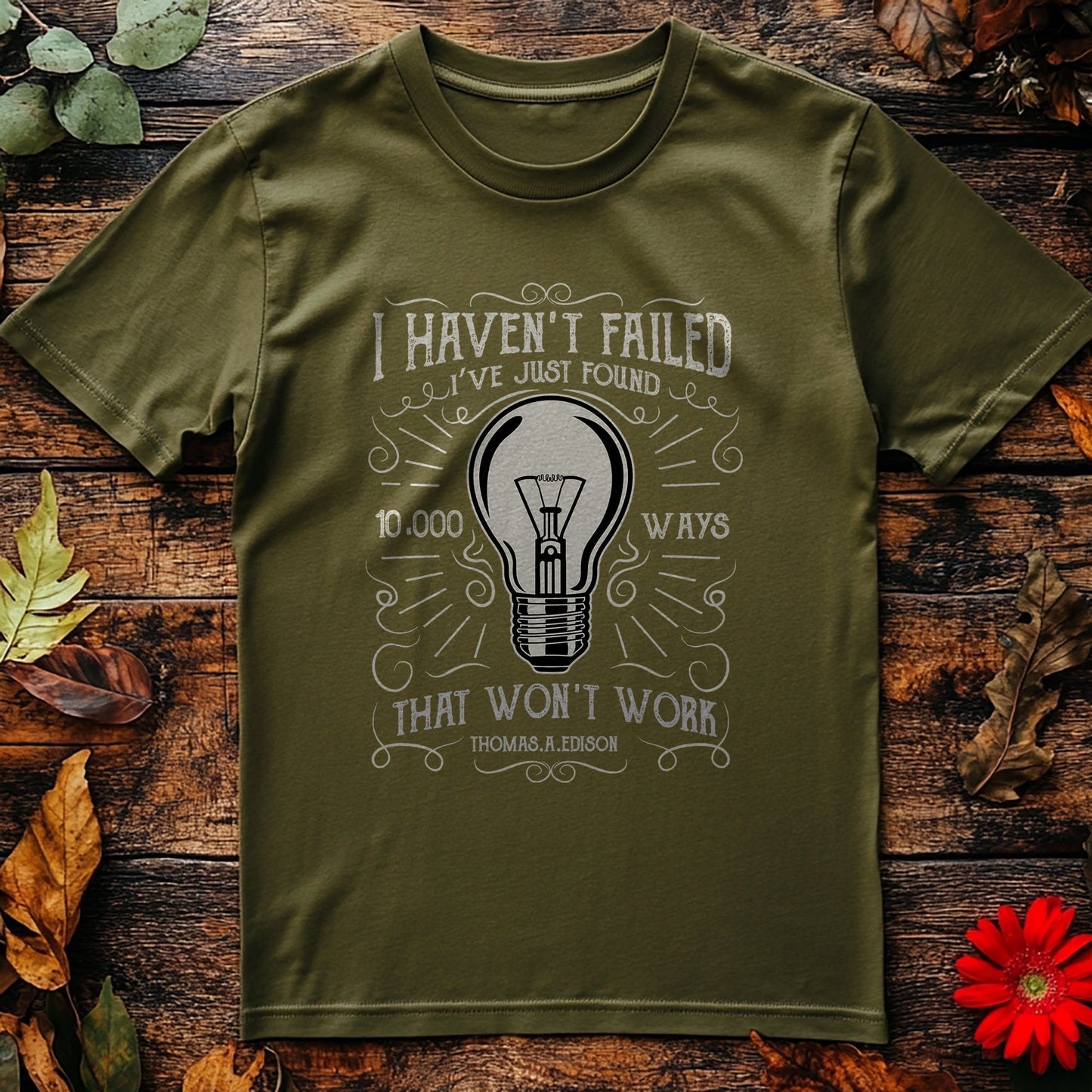 Haven't failed T-shirt