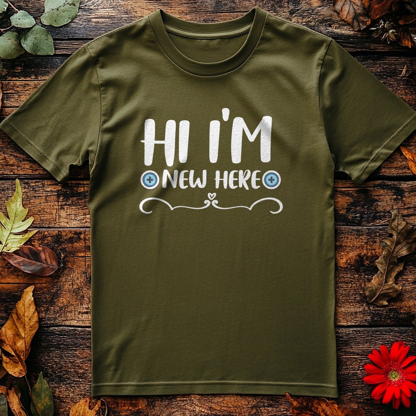 Hi I'm New Here T-Shirt