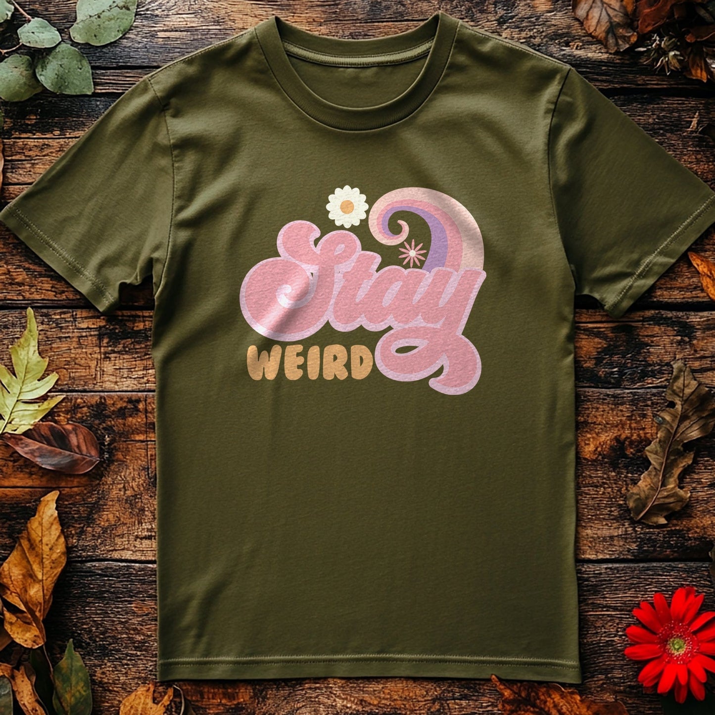 Stay Weird t-shirt