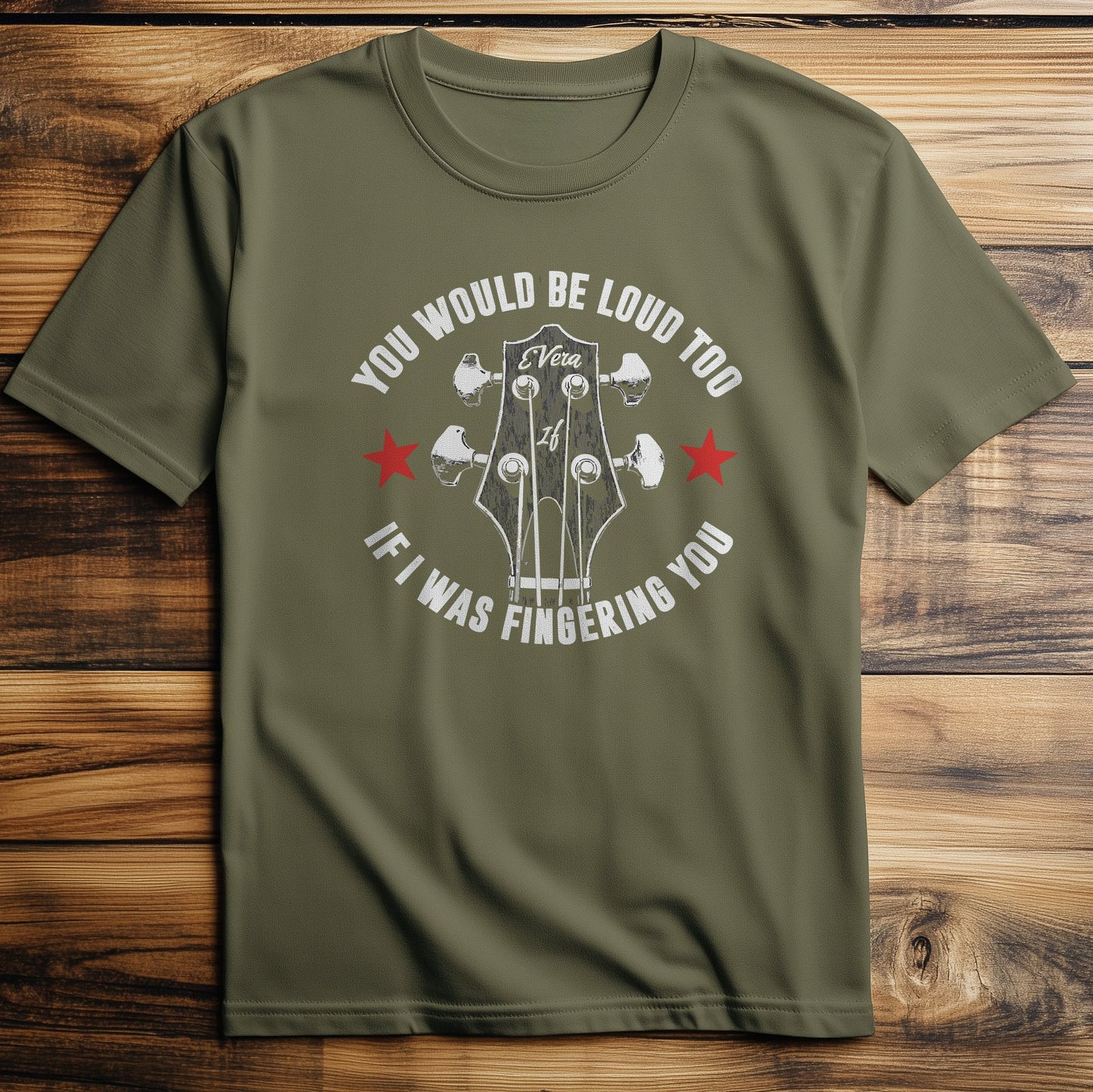 You Would Be Loud T-Shirt