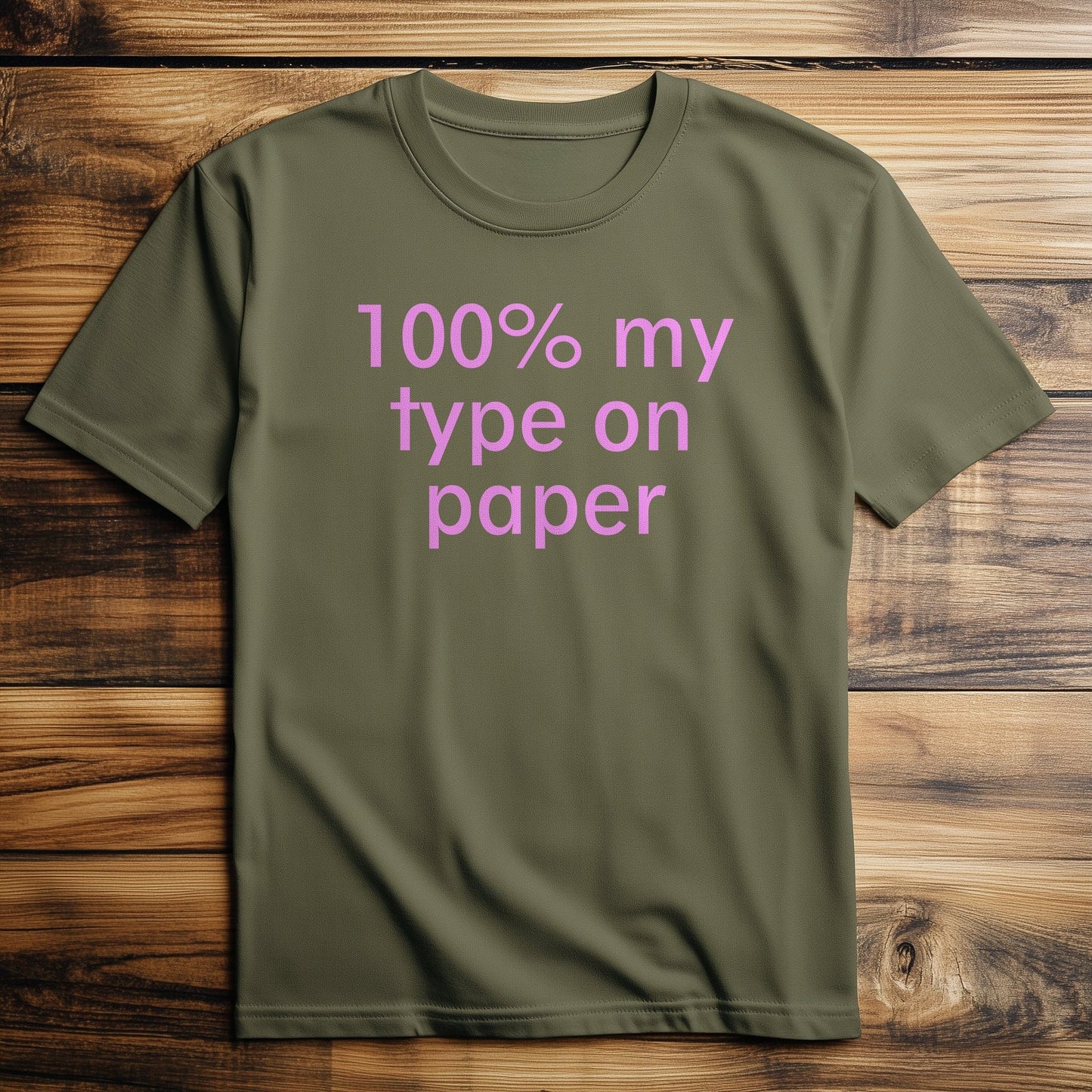 My Type on Paper  T-Shirt: