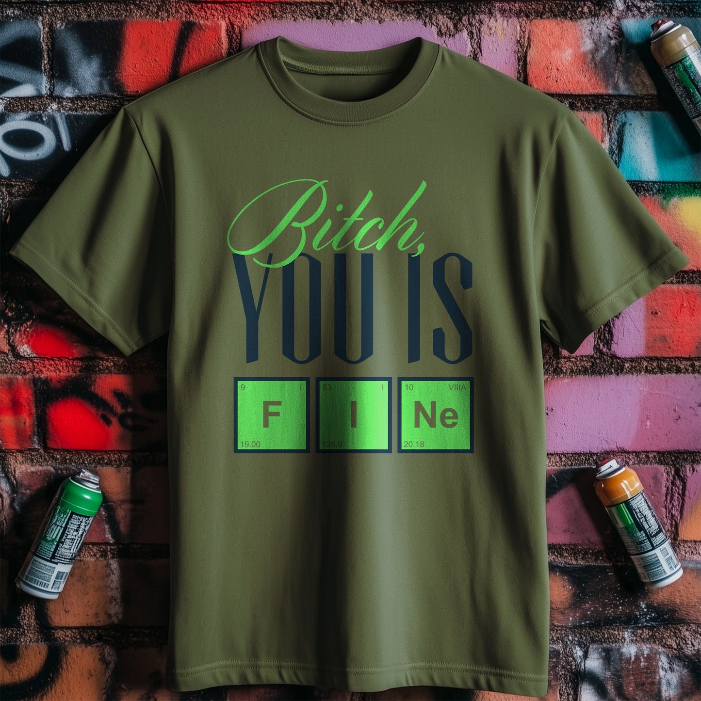 You Is Fine T-shirt ‚Äì Hilarious and