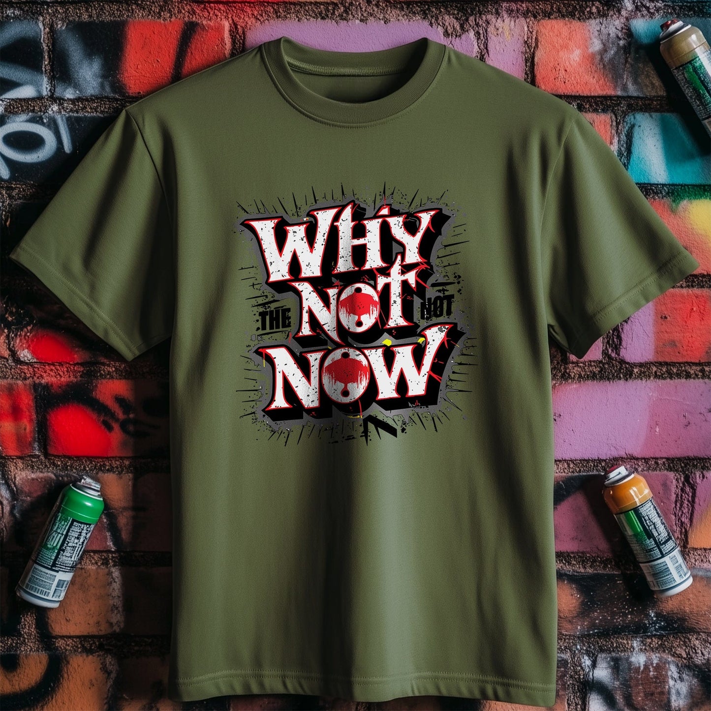 Motivation 28 T-shirt Why not now