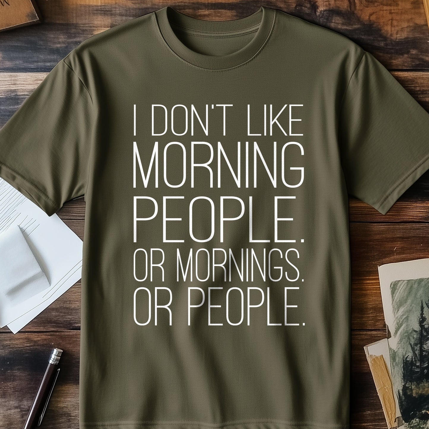I Don't Like Mornings T-shirt - The