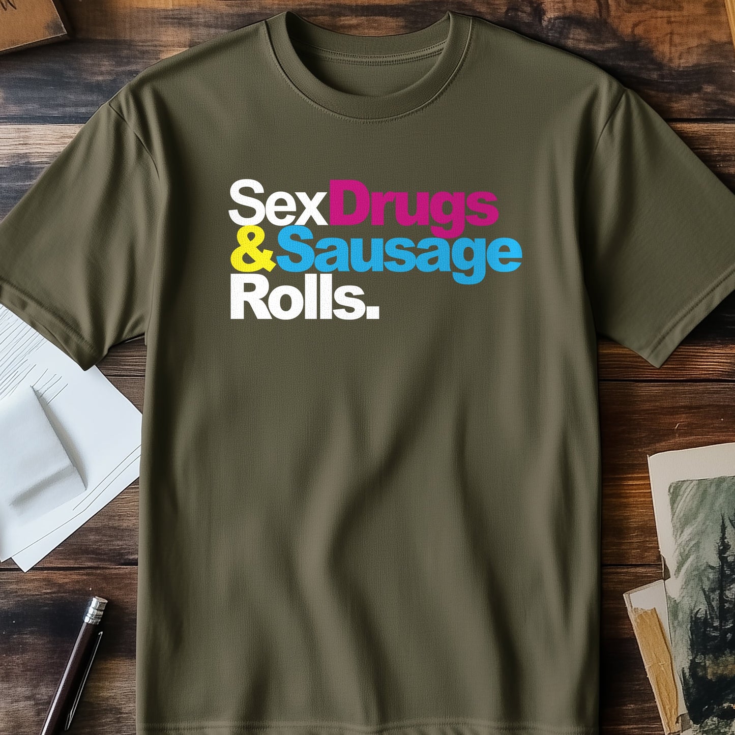 Sex, Drugs & Sausage Rolls T-Shirt -