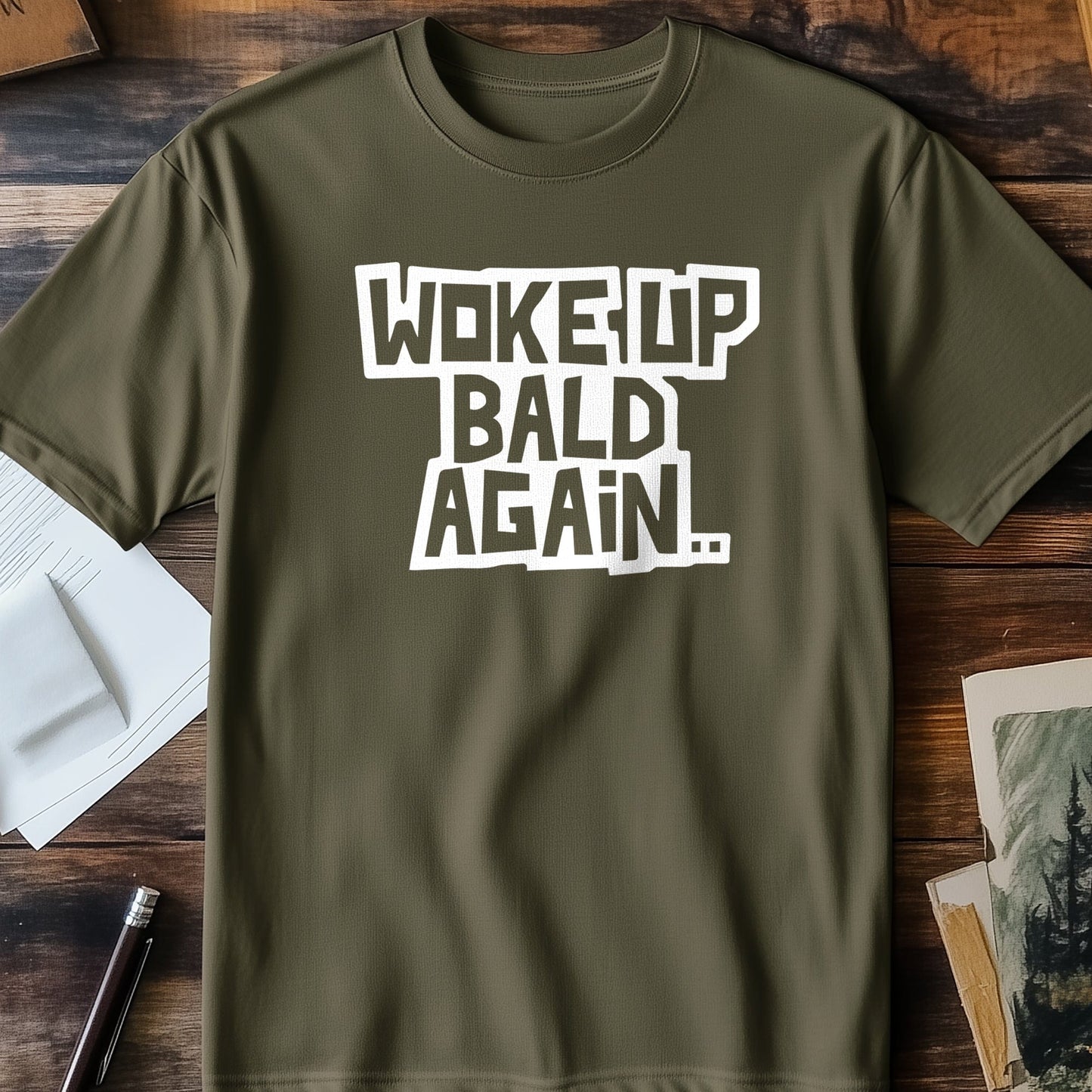 Woke Up Bald Again 2 T-Shirt