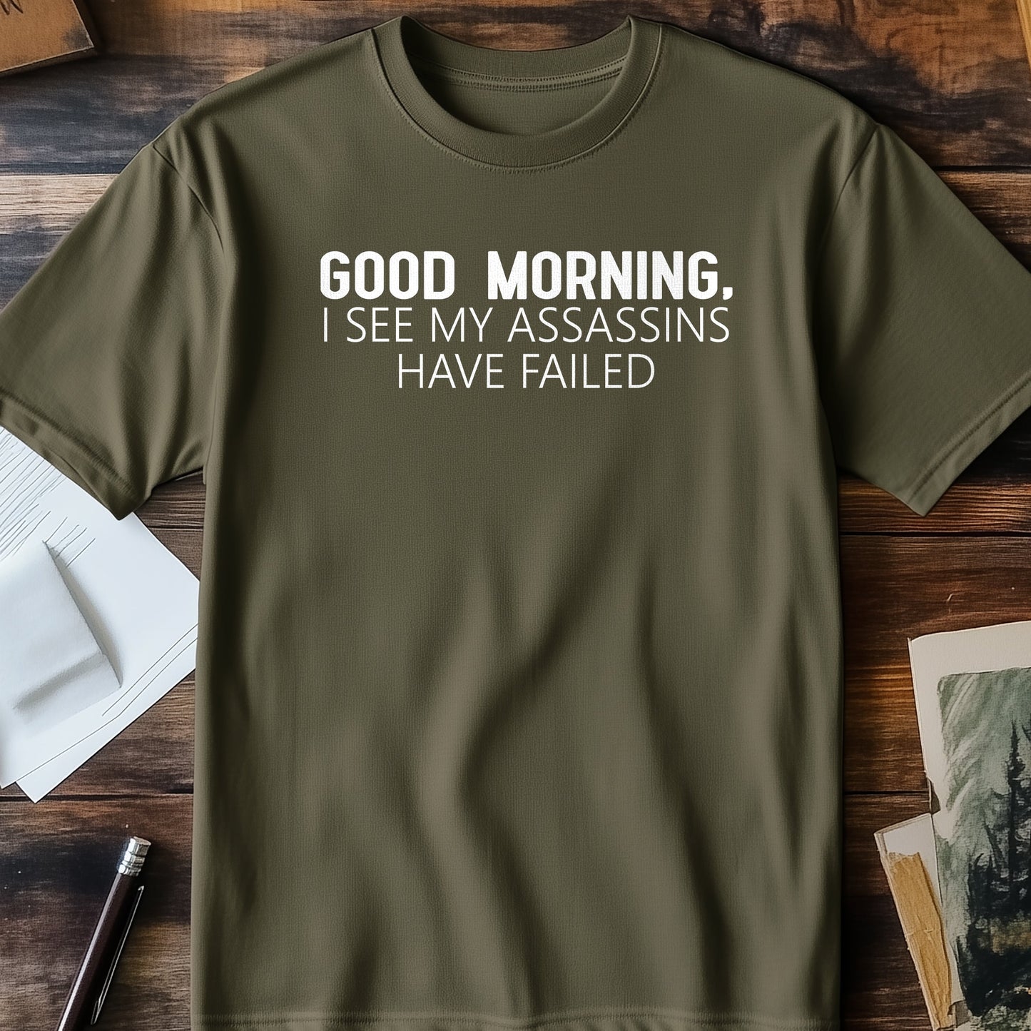 Morning, I See My Assassins T-shirt -