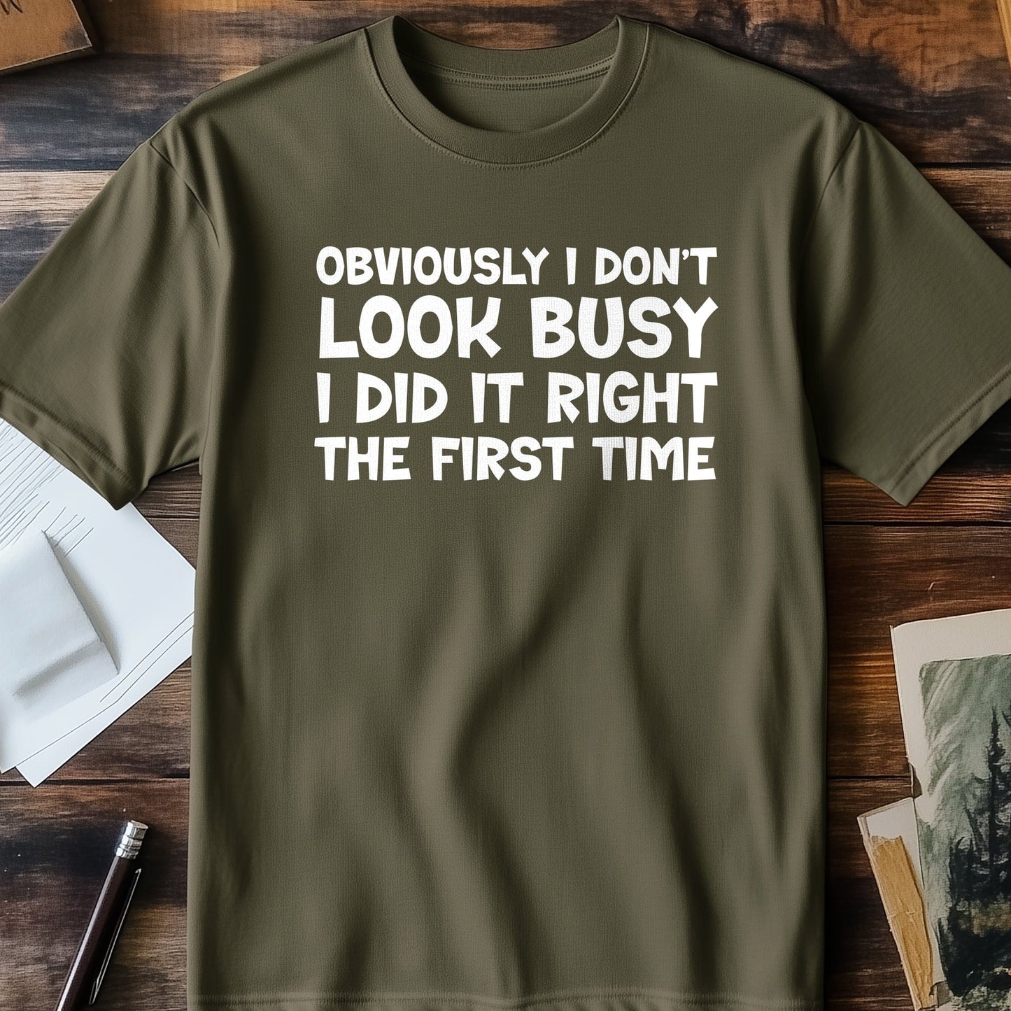 Don't Look Busy T-Shirt - Expertly