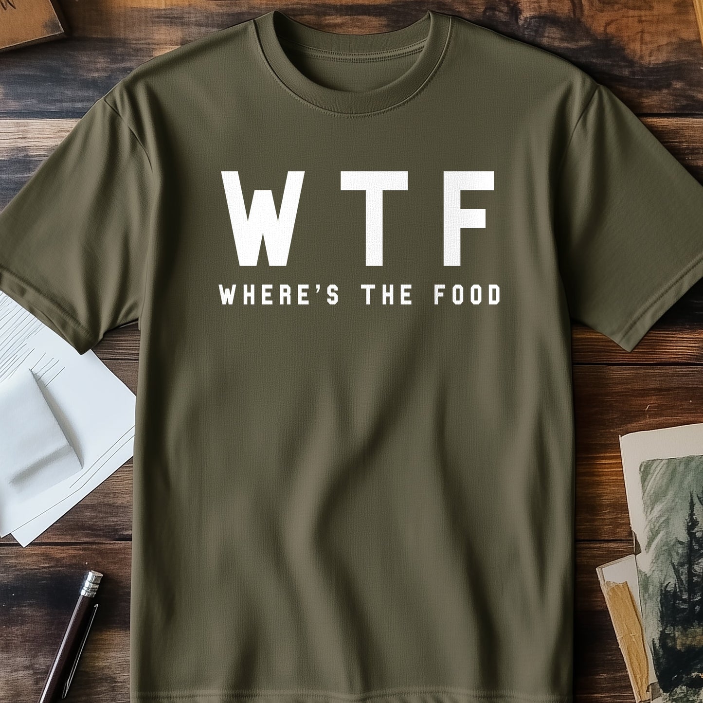 WTF Where's The Food? Funny T-Shirt ‚Äì