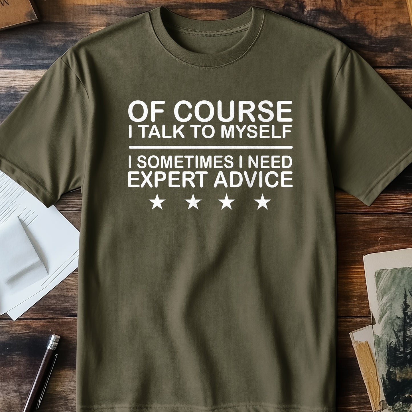 Need Expert Advice? T-Shirt -