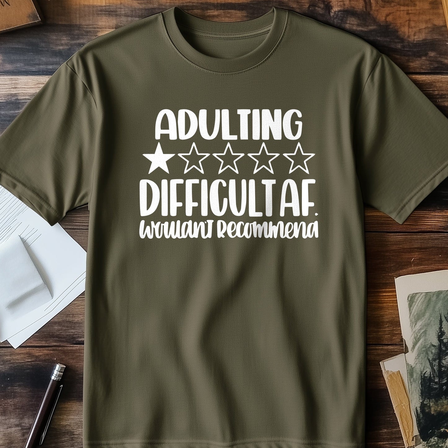 Difficult AF T-Shirt - Adulting is