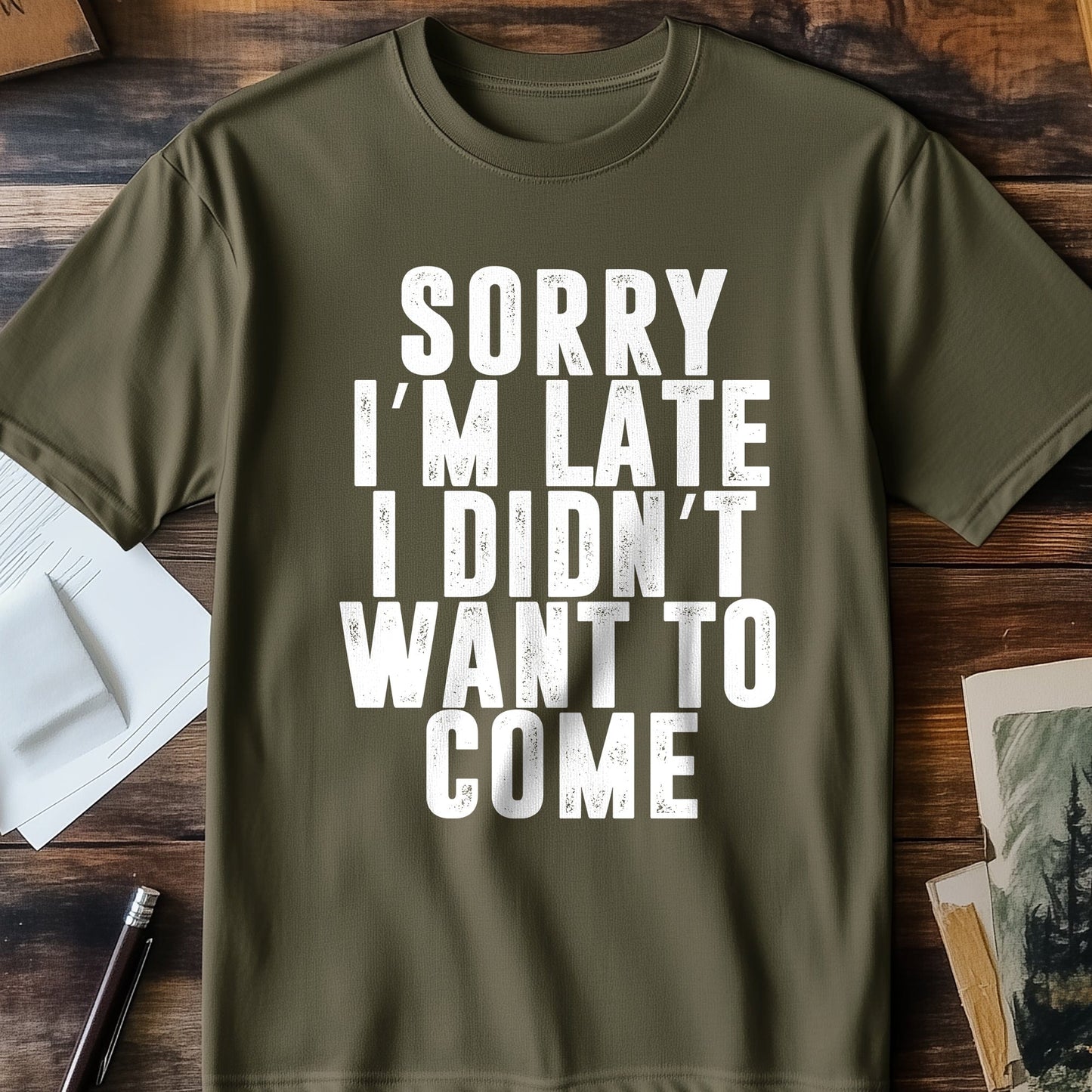 I Didn't Want to Come" T-Shirt
