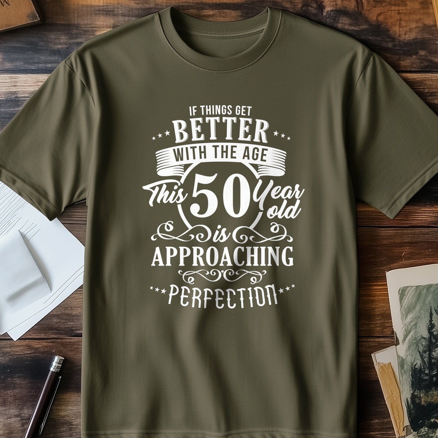 Better with Age 50 T-Shirt