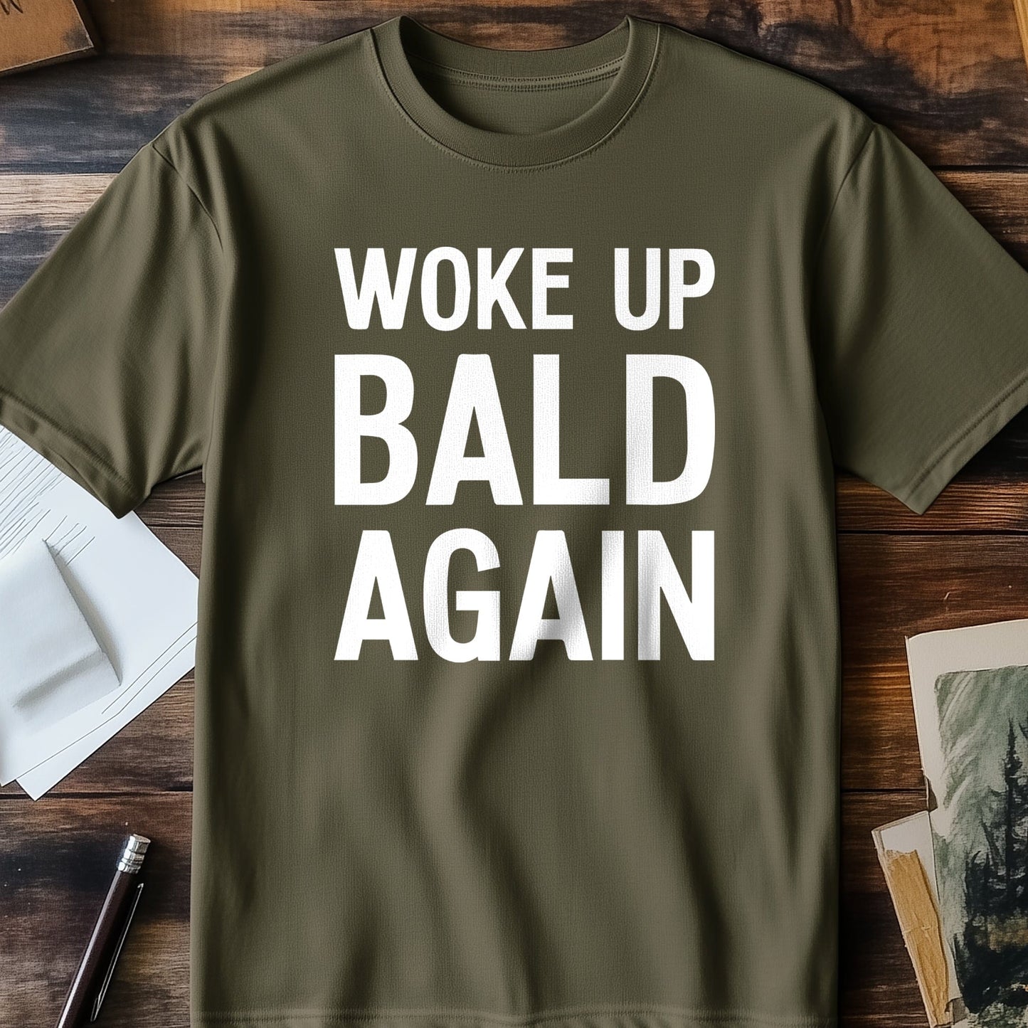 Woke Up Bald Again T-Shirt