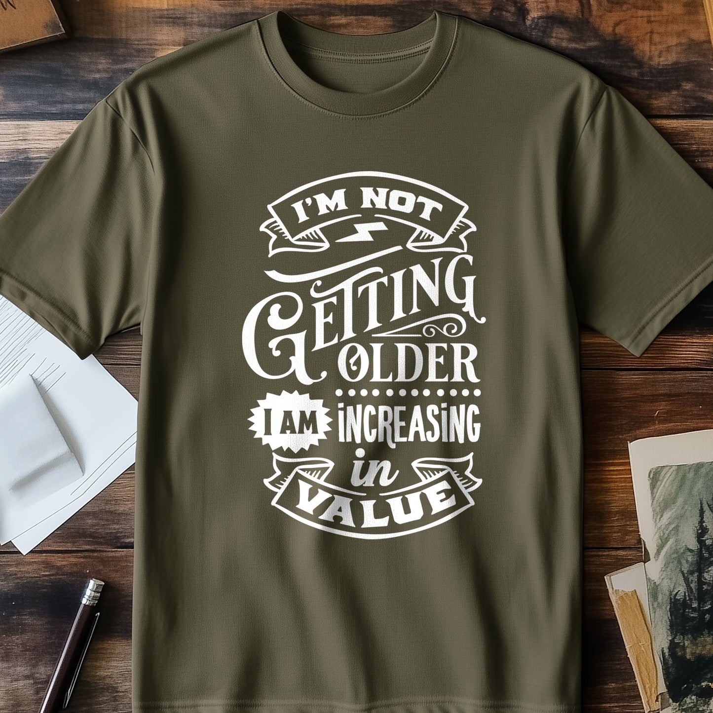 Just Increasing in Value T-shirt