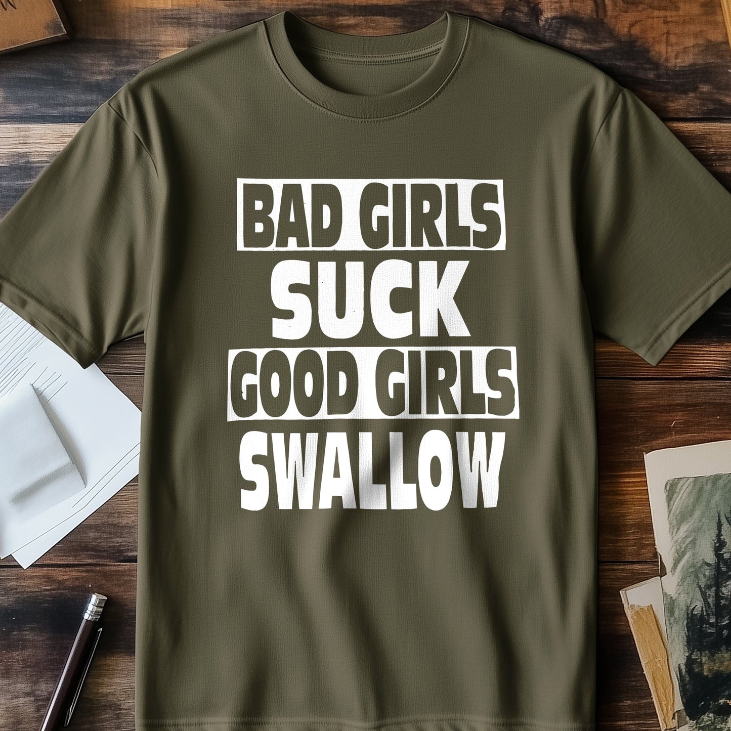 Bad Girls Suck H25 T-shirt