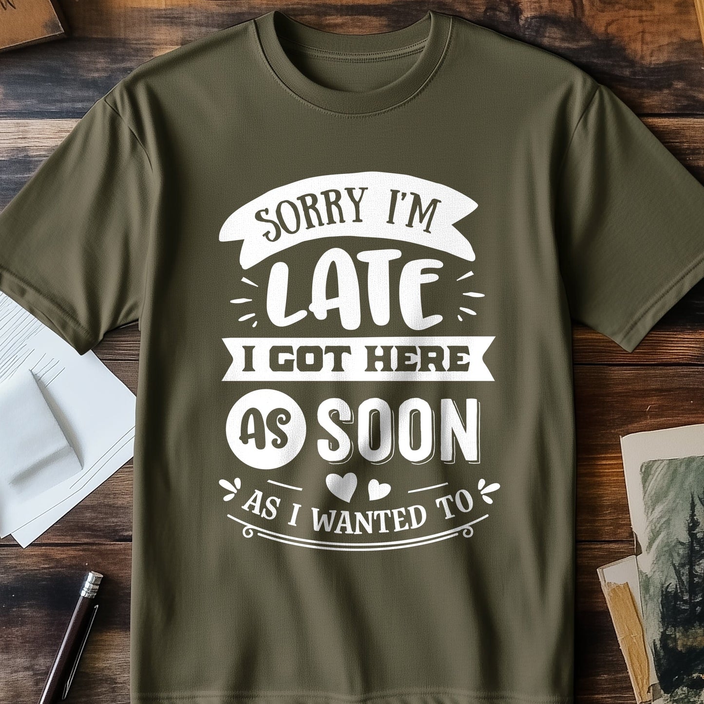 Here Soon As I Want T-shirt -