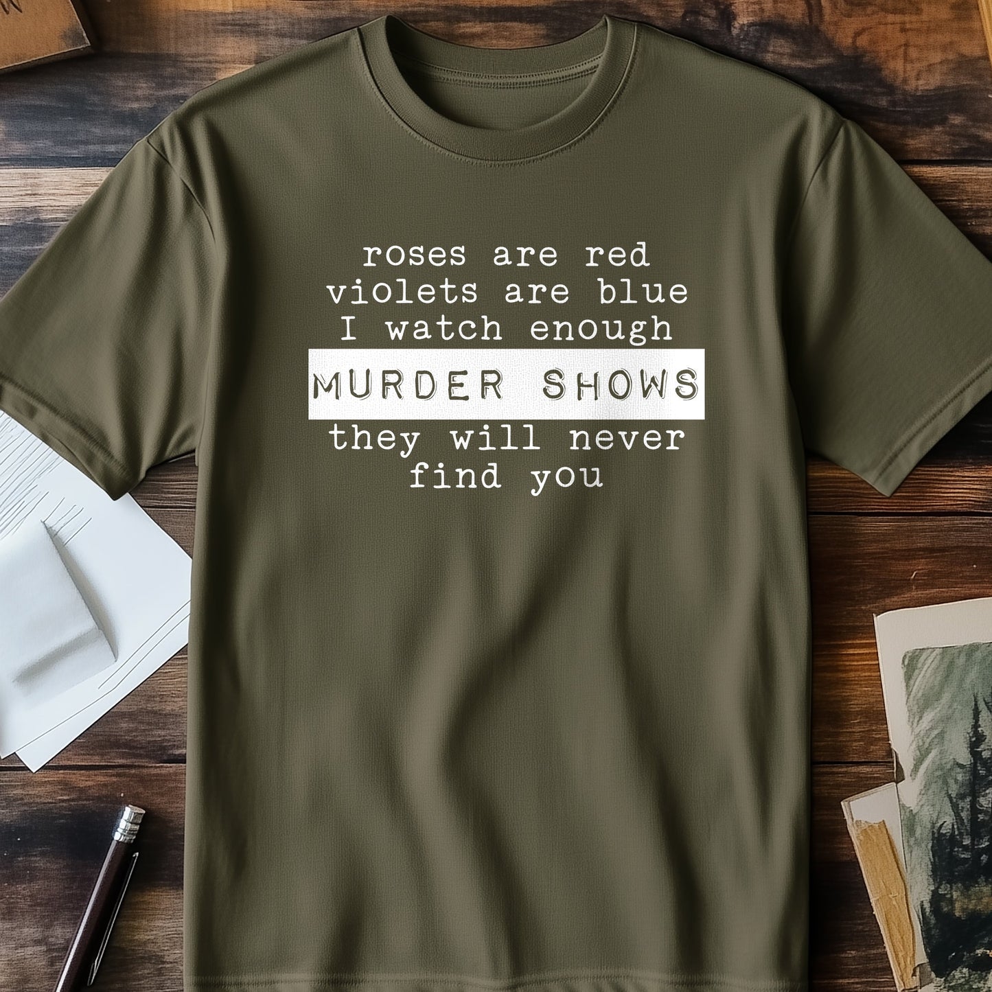 Roses Are Red, Murder Shows T-shirt -