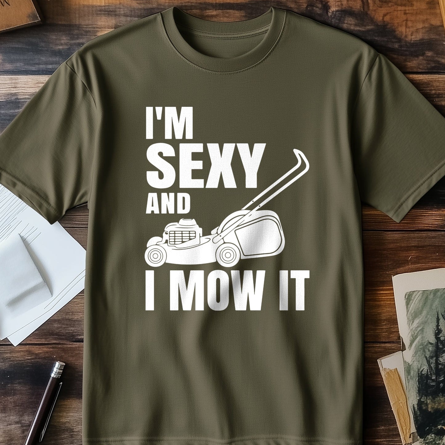 Sexy and I Mow It 2 T-Shirt