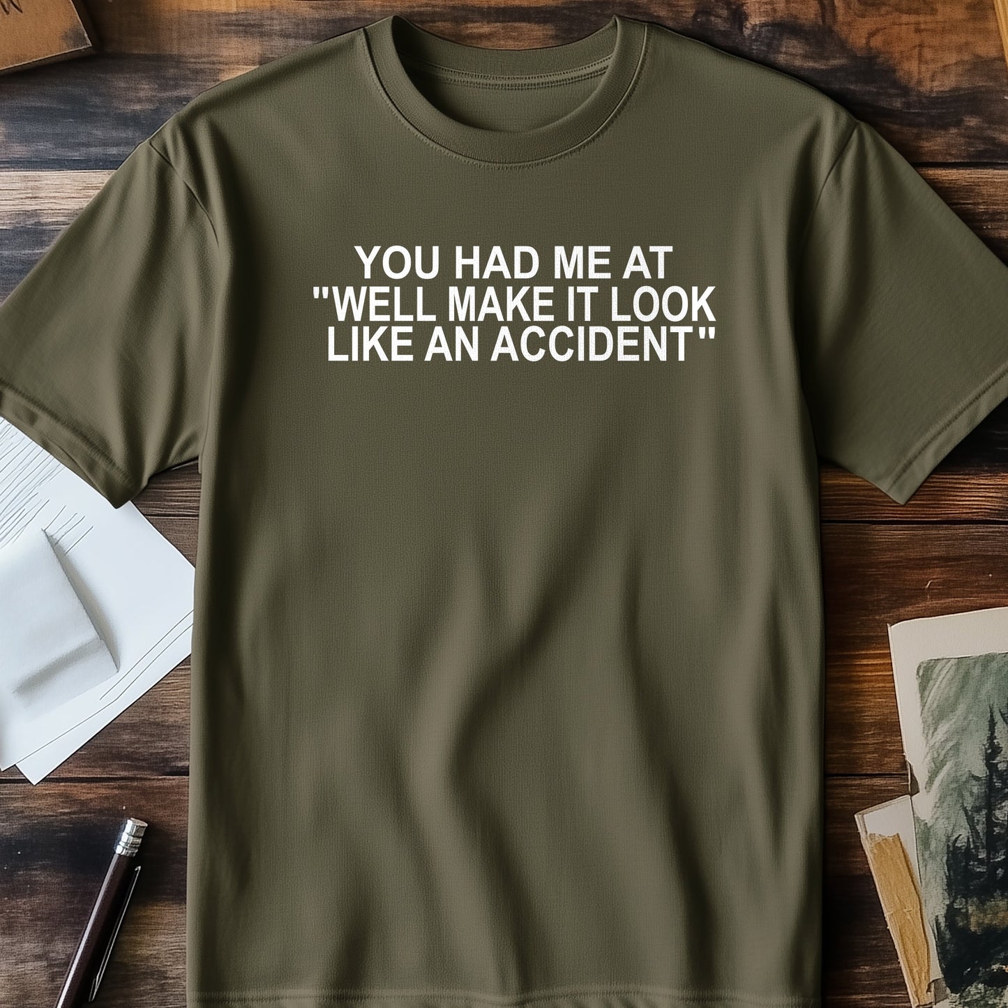 Look Like An Accident T-Shirt -