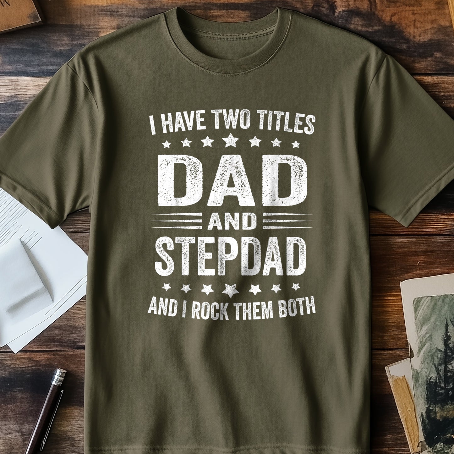 I Have Two Titles T-Shirt