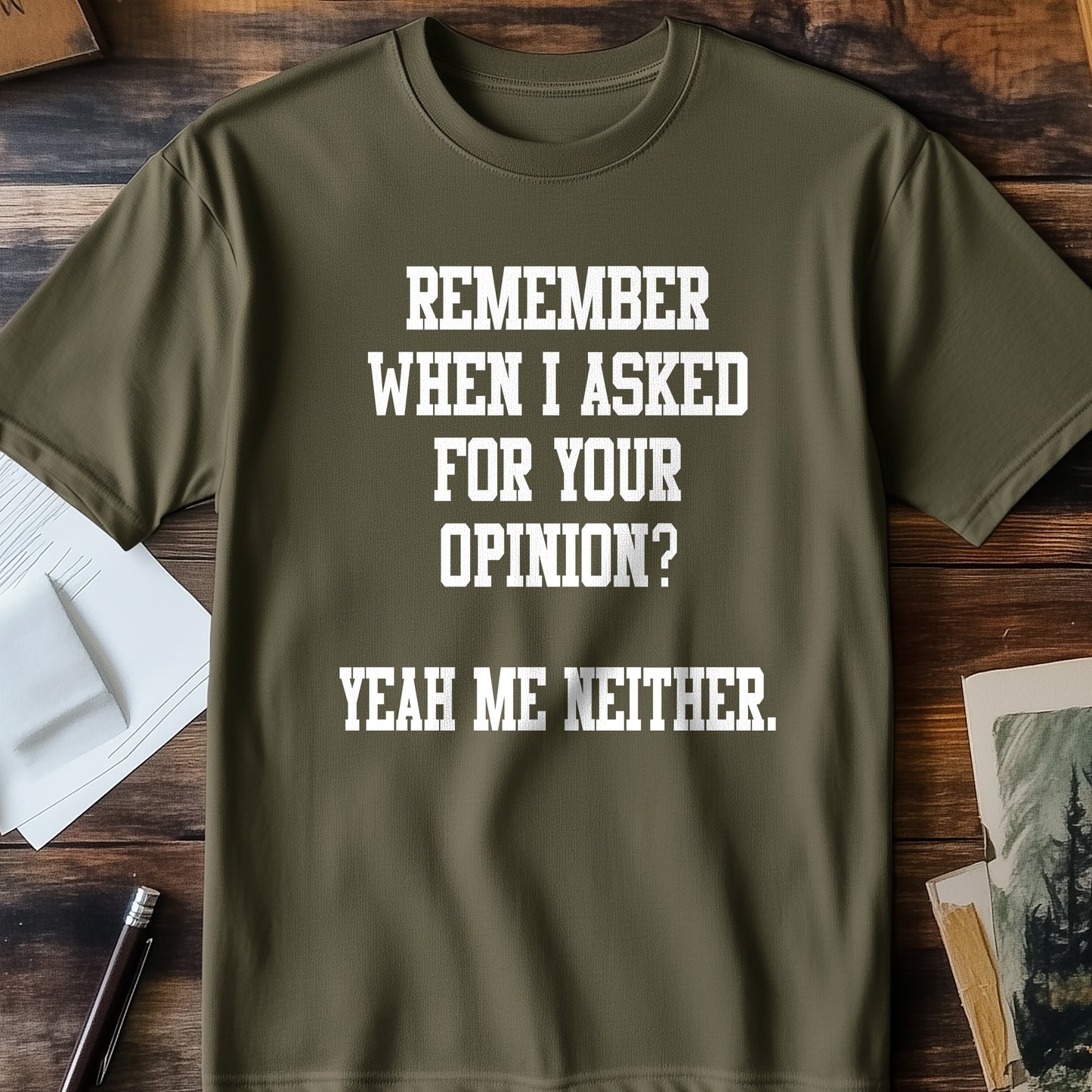 Remember When I Asked? Funny T-Shirt ‚Äì