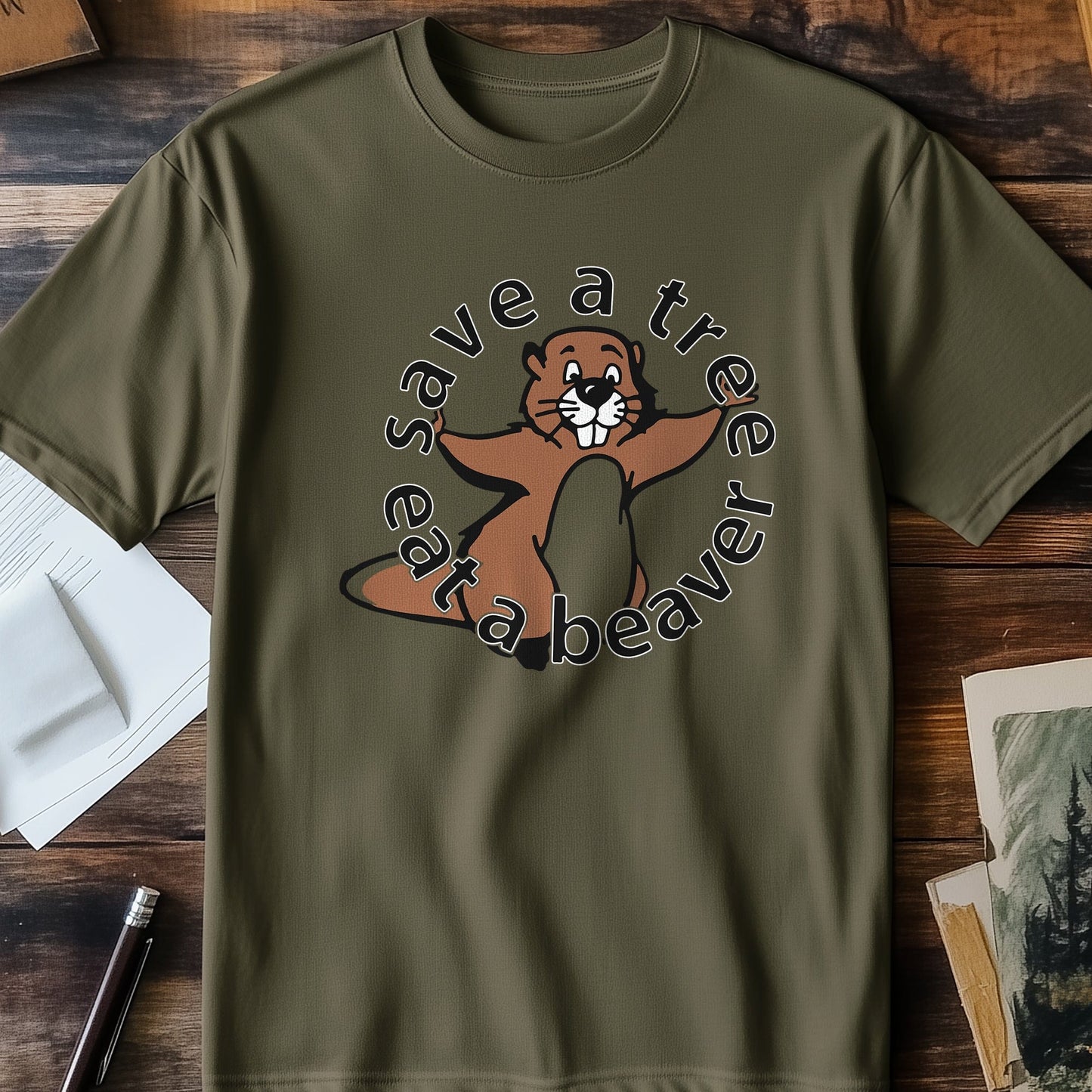 Save a Tree, Eat a Beaver T-Shirt