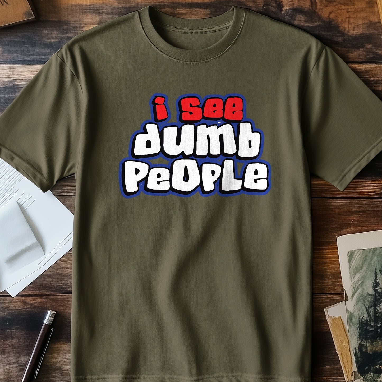 I See Dumb People T-Shirt