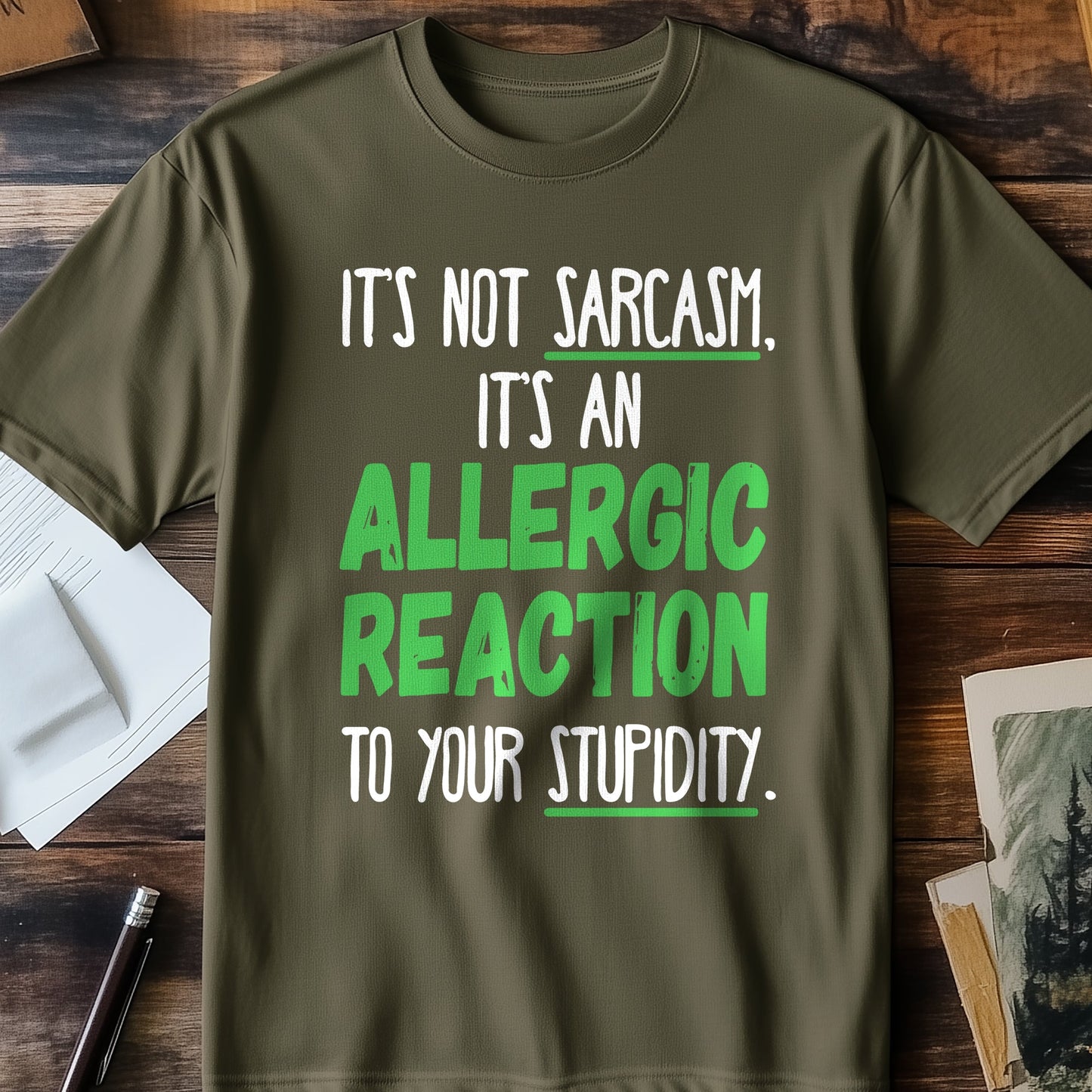 It's-Not-Sarcasm T-Shirt - Hilariously