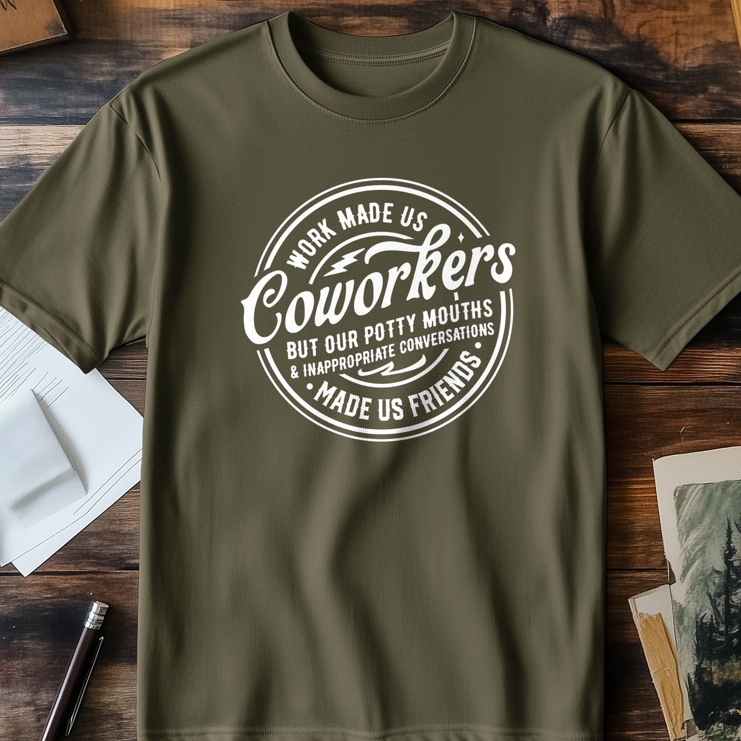 Work Made Us Coworkers T-shirt