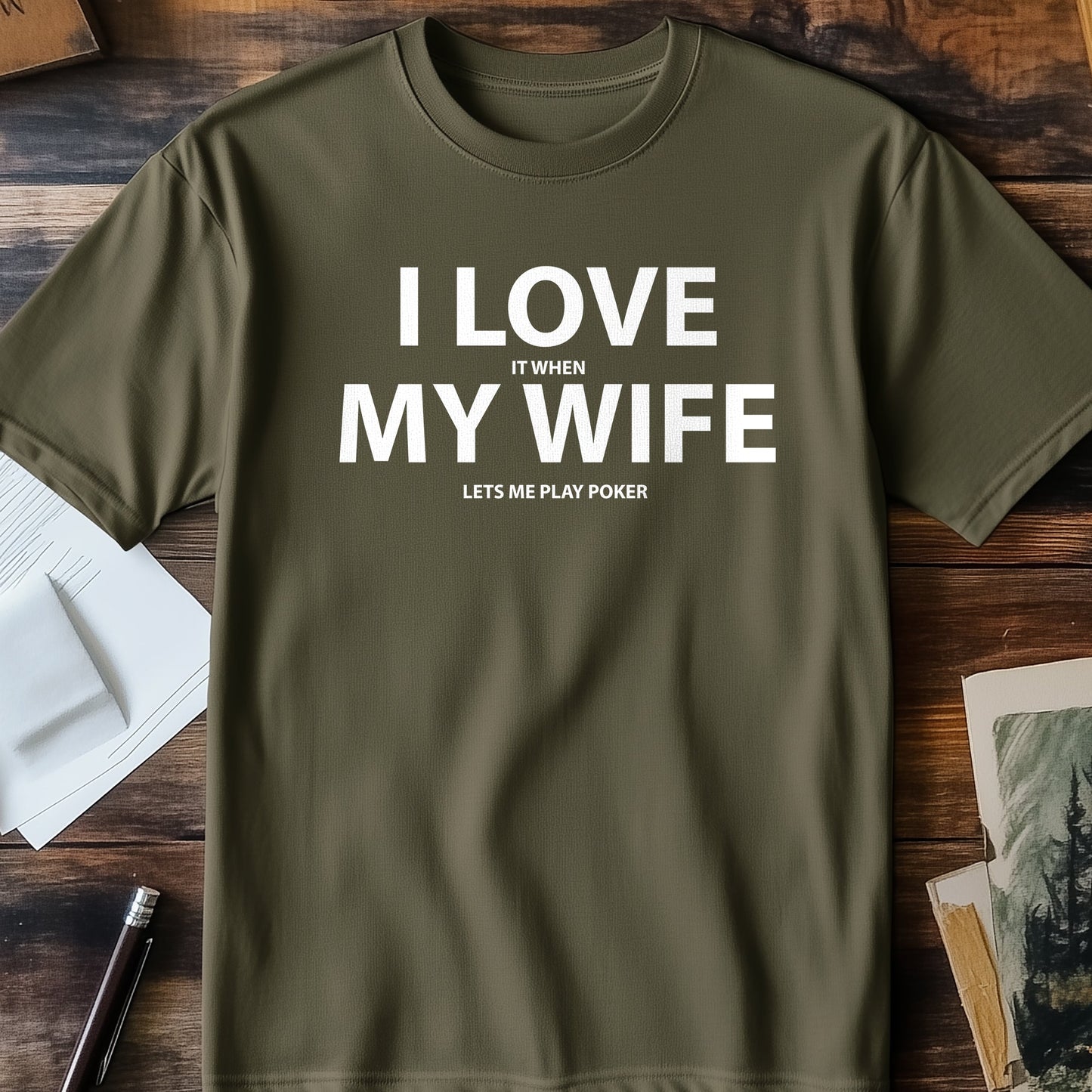 I Love My Wife (and Poker) T-Shirt -