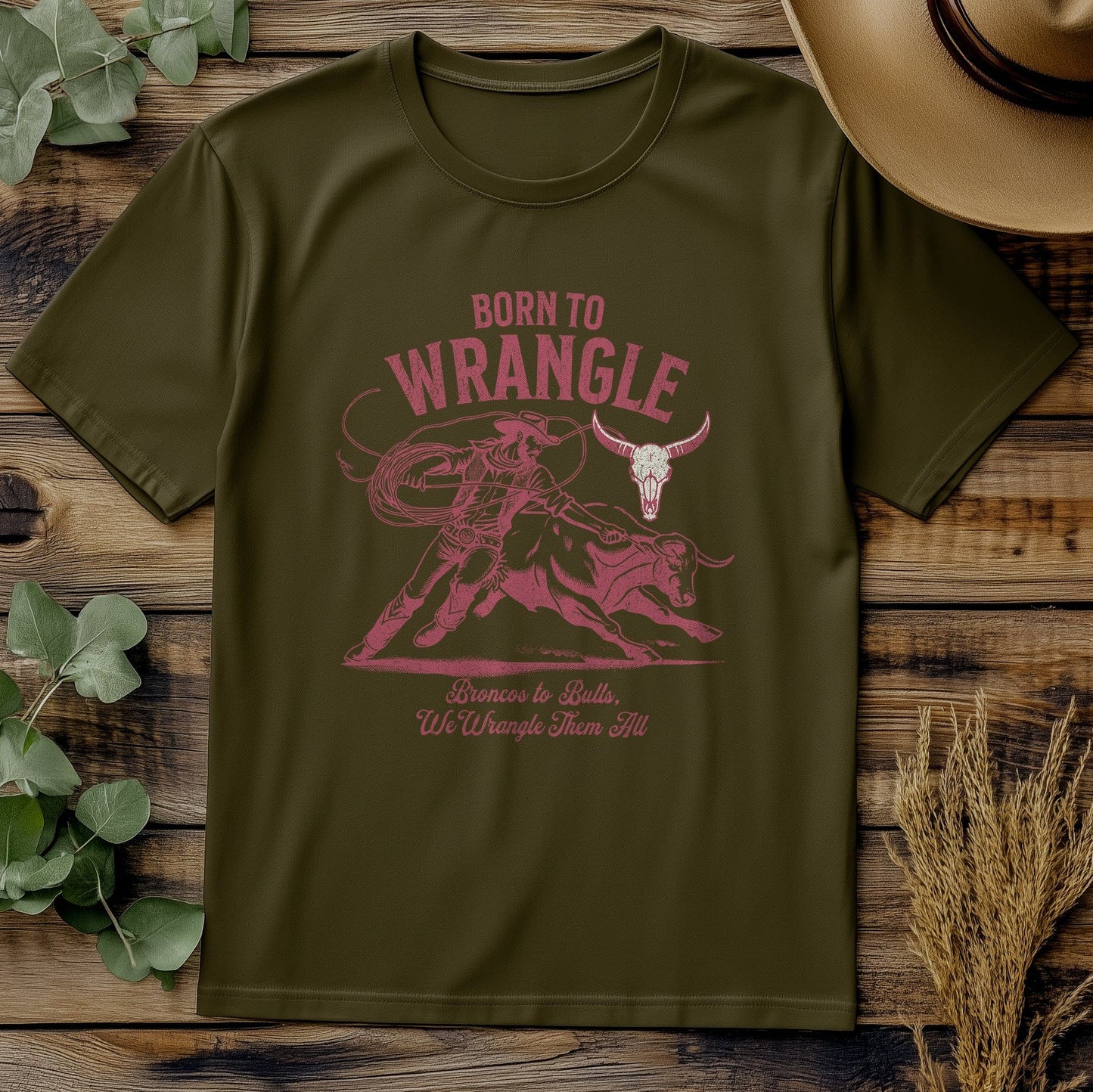 Born to Wrangle: T-shirt