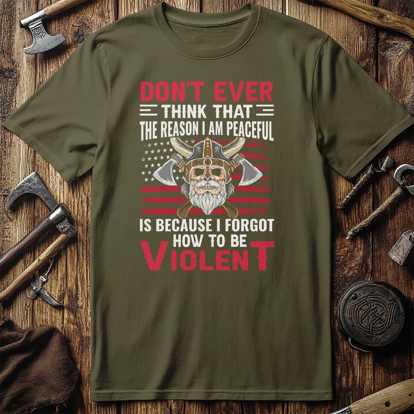 Don't Ever Think That Viking T-Shirt