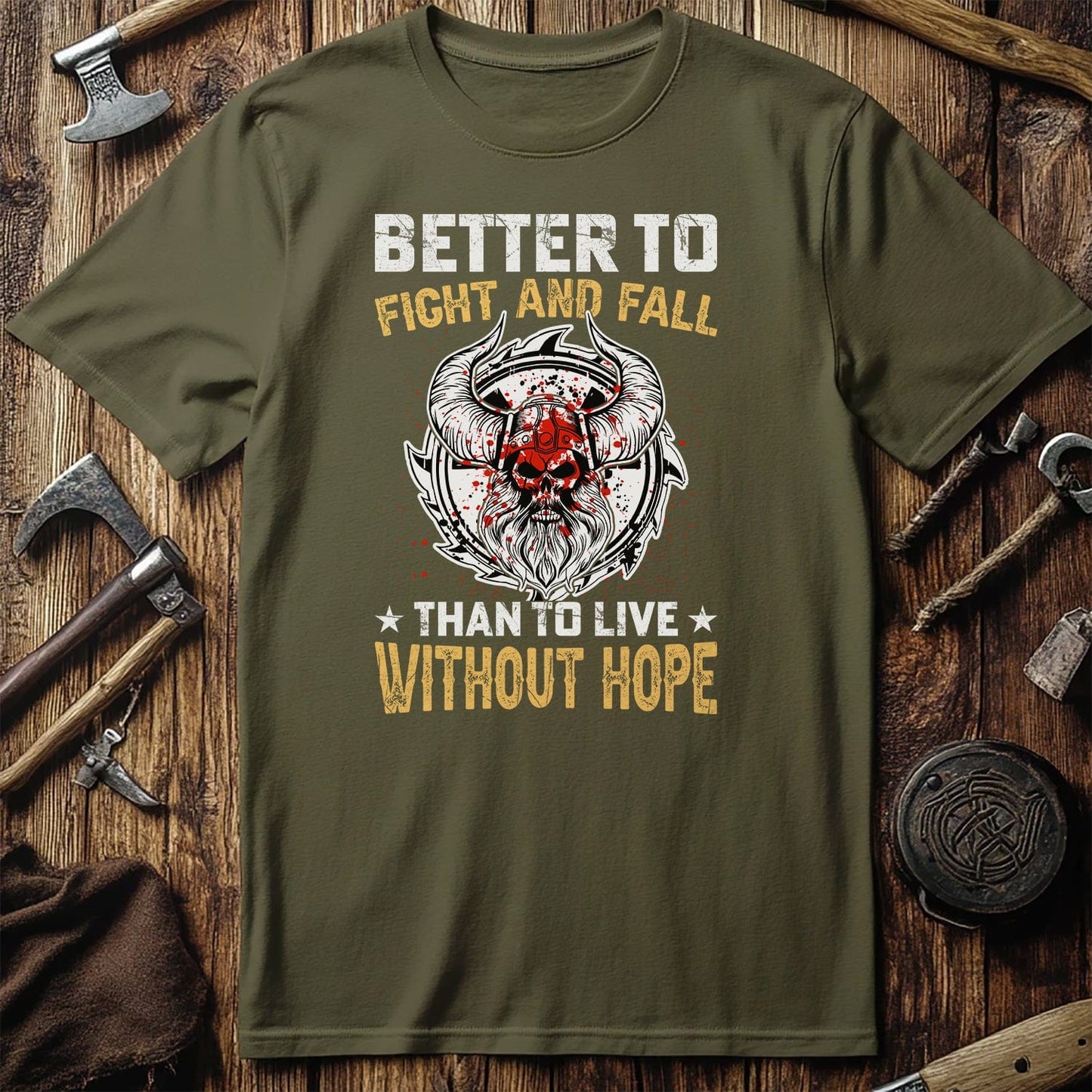 Better To Fight And Fall t-shirt