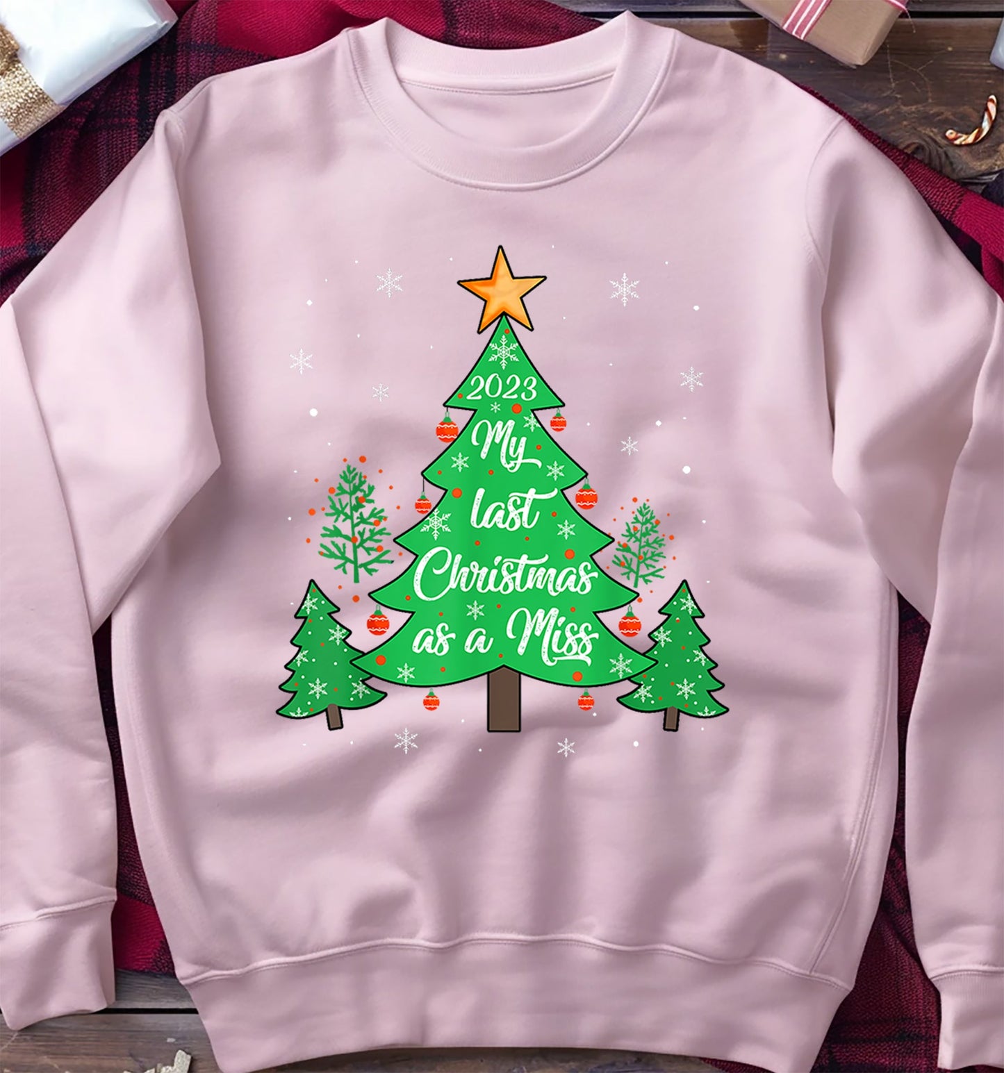 My Last Christmas as a Miss Sweatshirt
